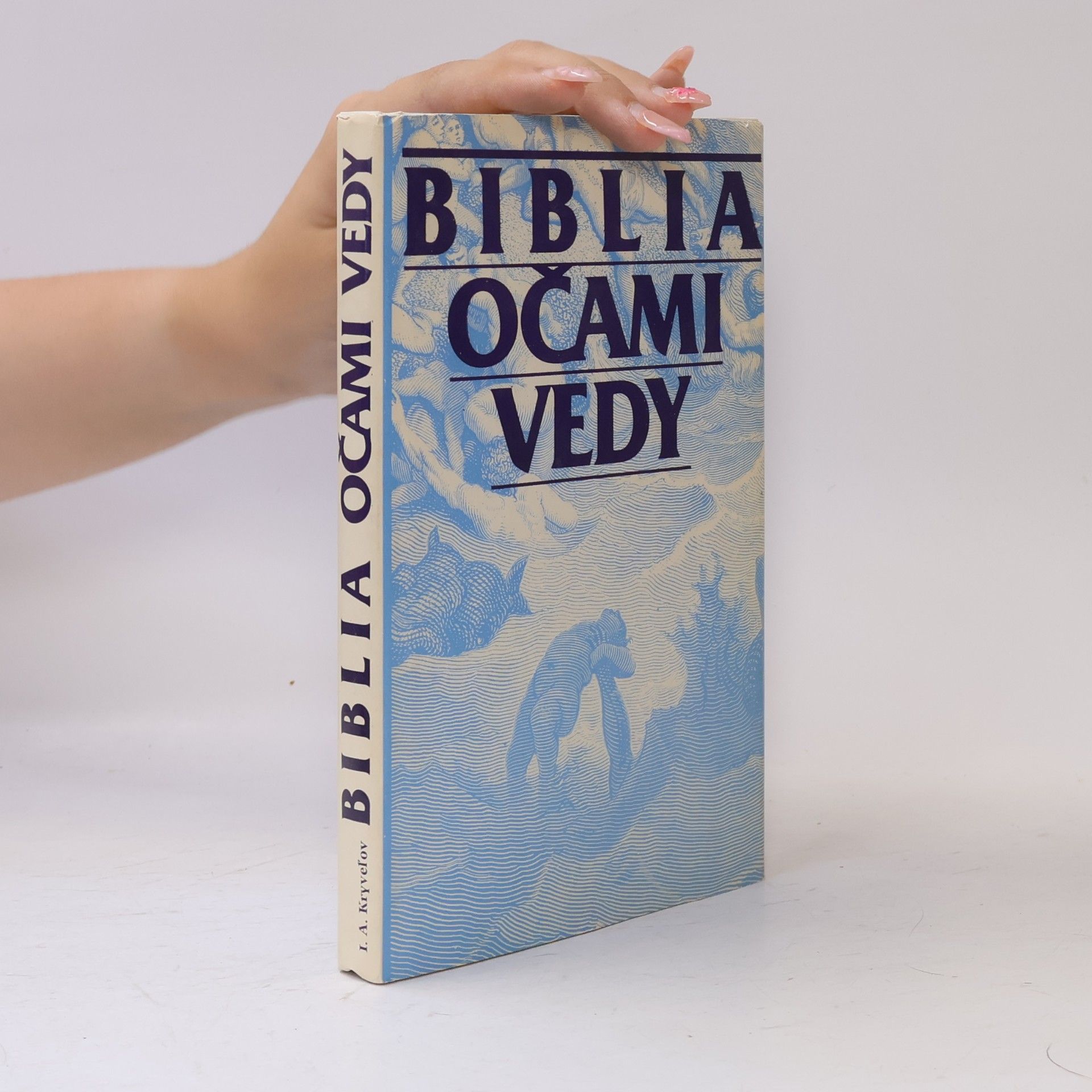 I. A. Kryveľov Biblia očami vedy