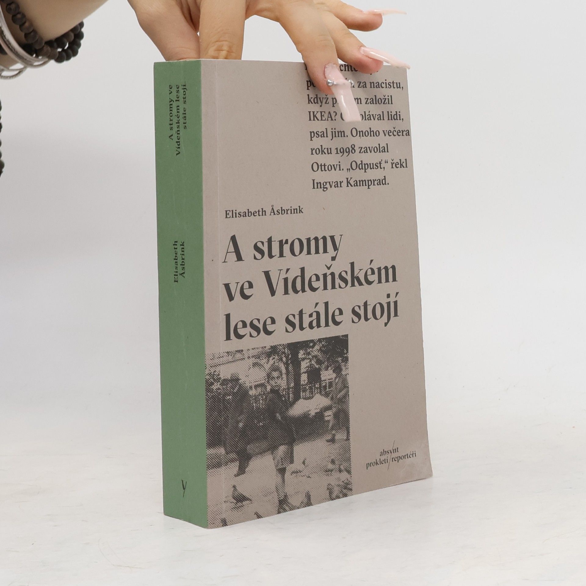 Elisabeth Asbrink A stromy ve Vídeňském lese stále stojí