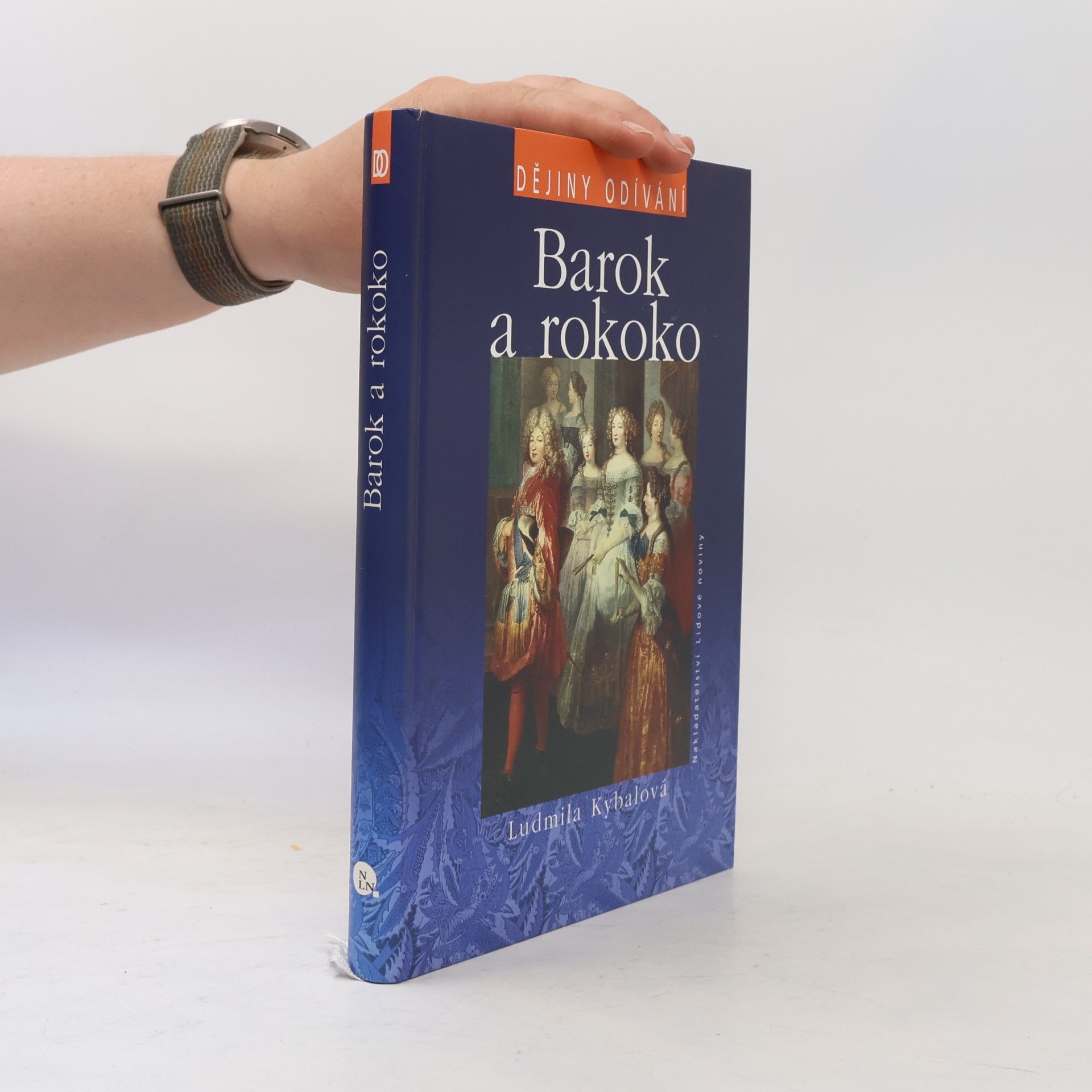 Ludmila Kybalová Barok a rokoko. Dějiny odívání