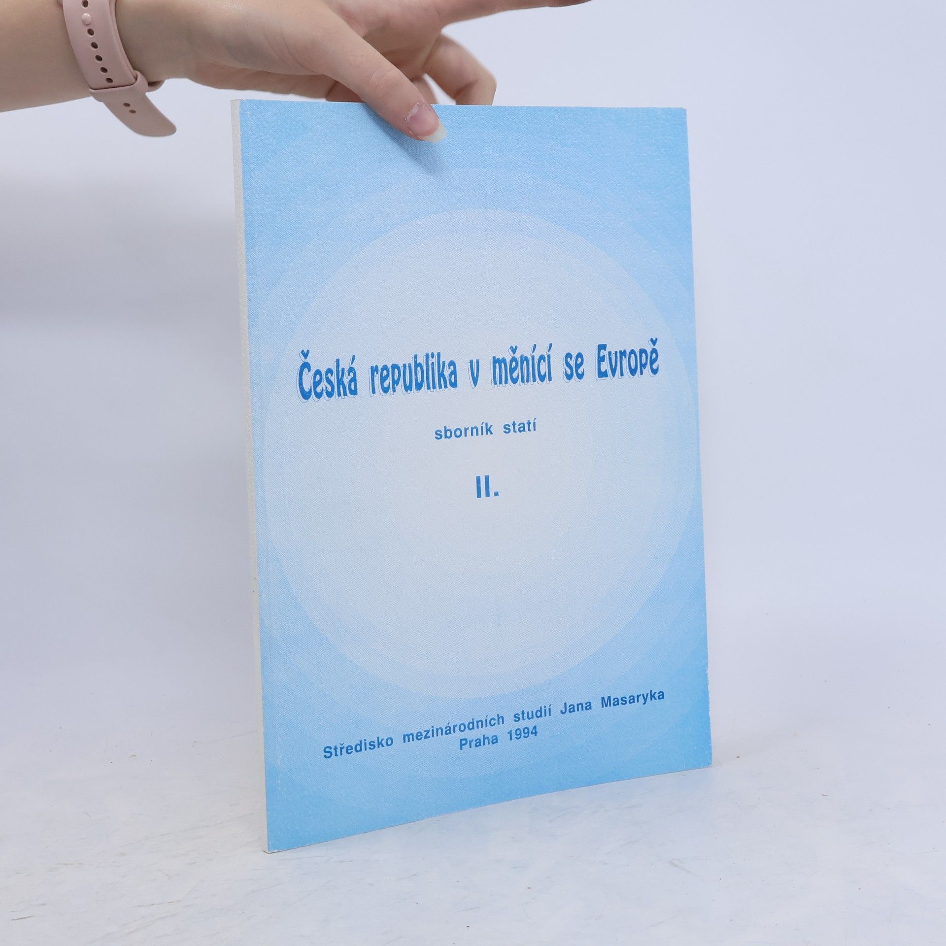 Česká republika v měnící se Evropě II : sborník statí
