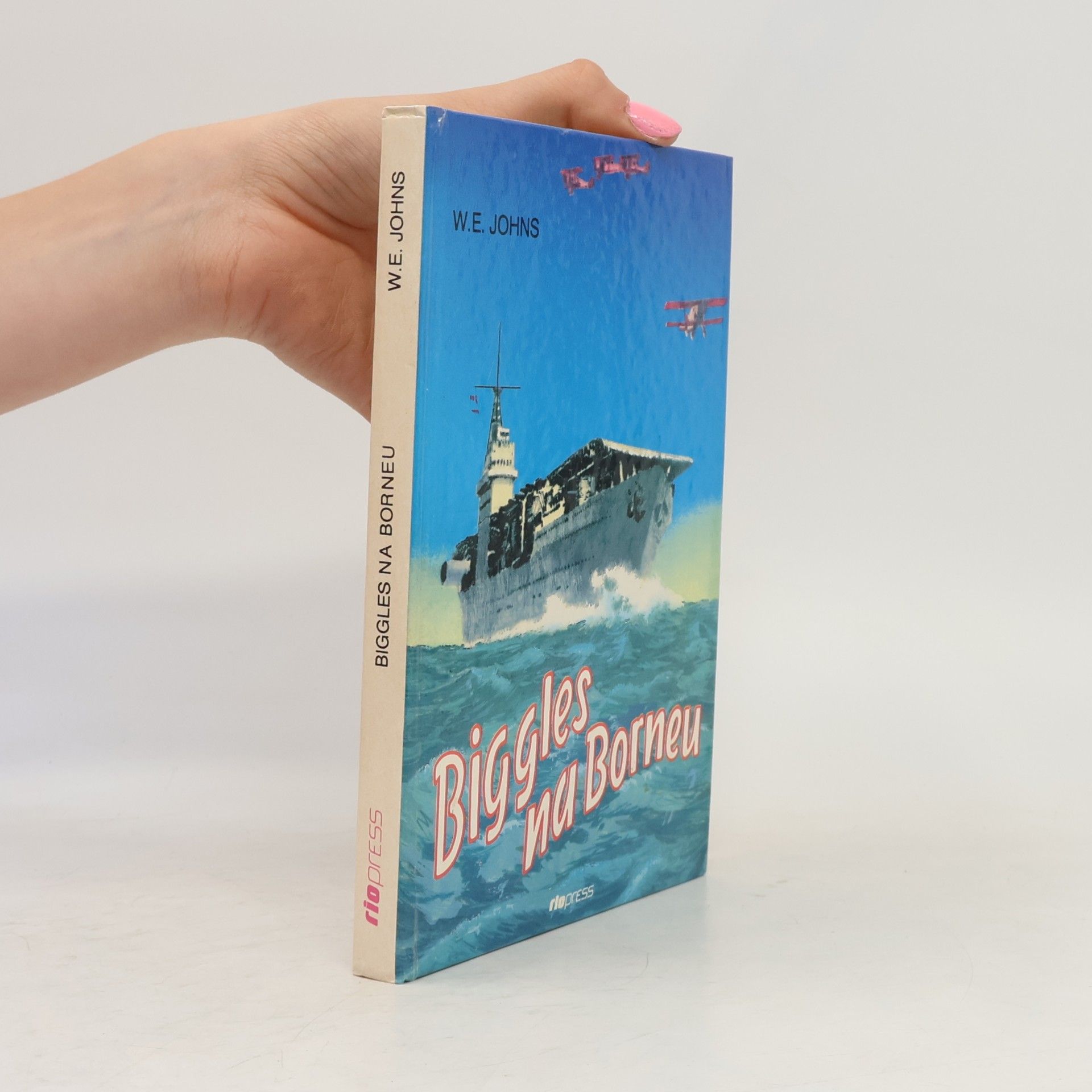 W. E. Johns Biggles na Borneu : příběh Bigglesovy peruti za druhé světové války