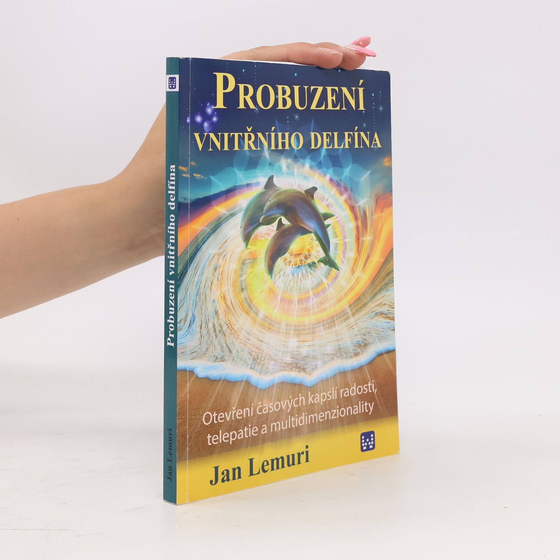 Jan Lemuri Probuzení vnitřního delfína