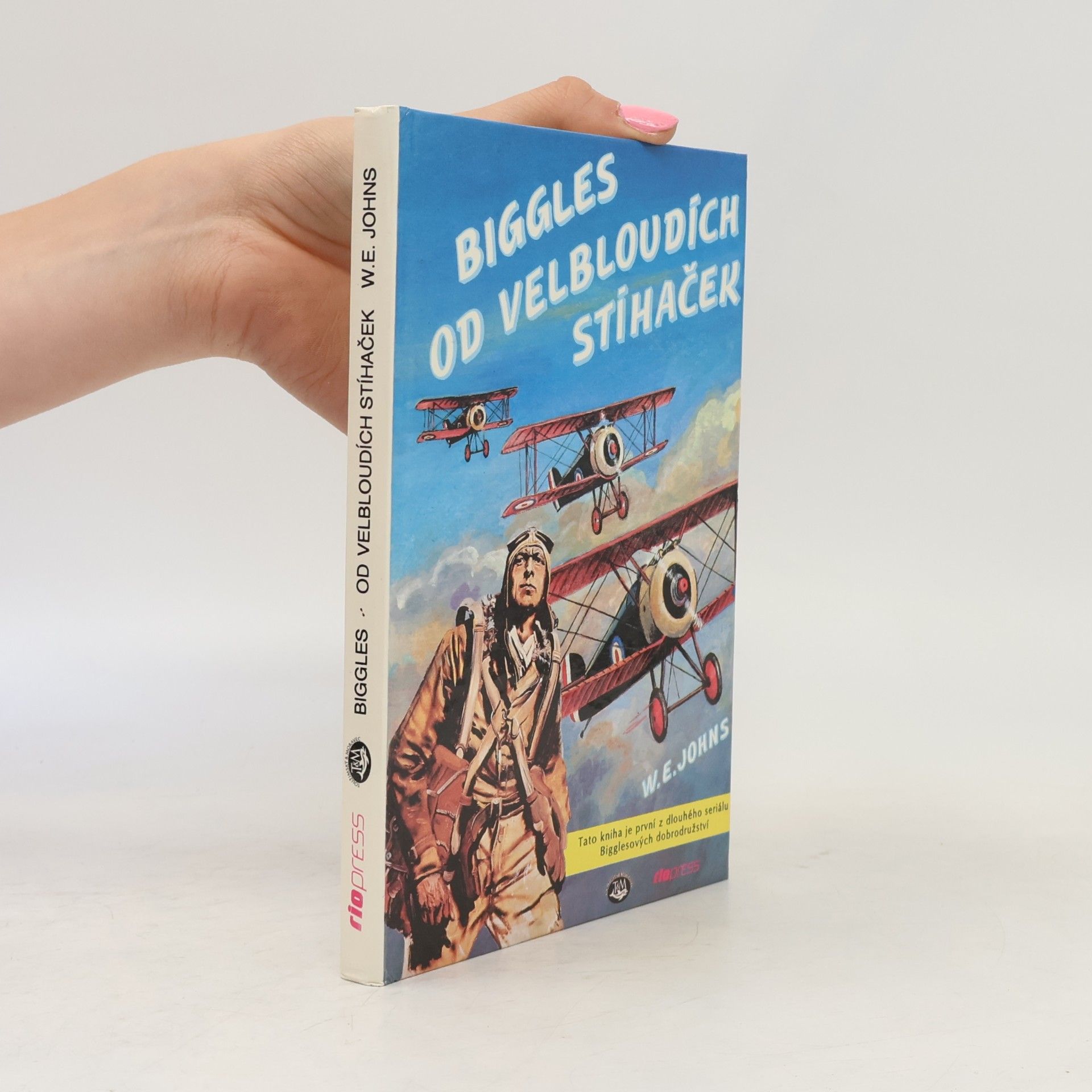 W. E. Johns Biggles od velbloudích stíhaček
