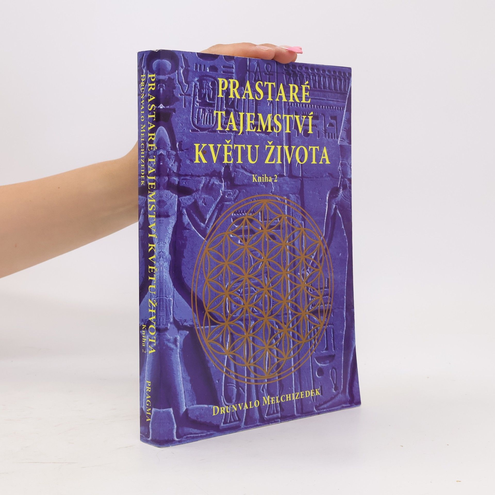Drunvalo Melchizedek Prastaré tajemství Květu života - Kniha 2