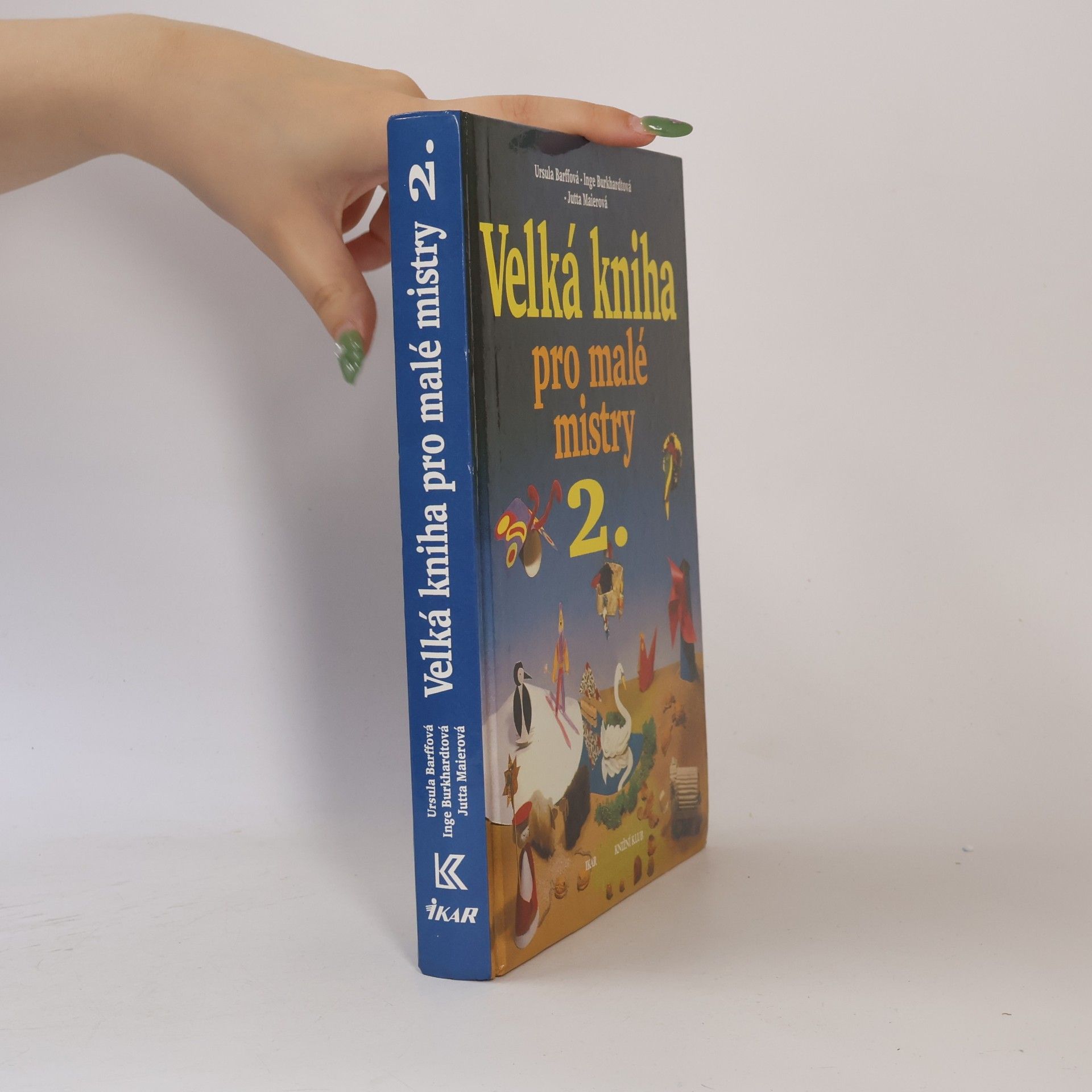 Jana Kudělková Velká kniha pro malé mistry. 2. díl