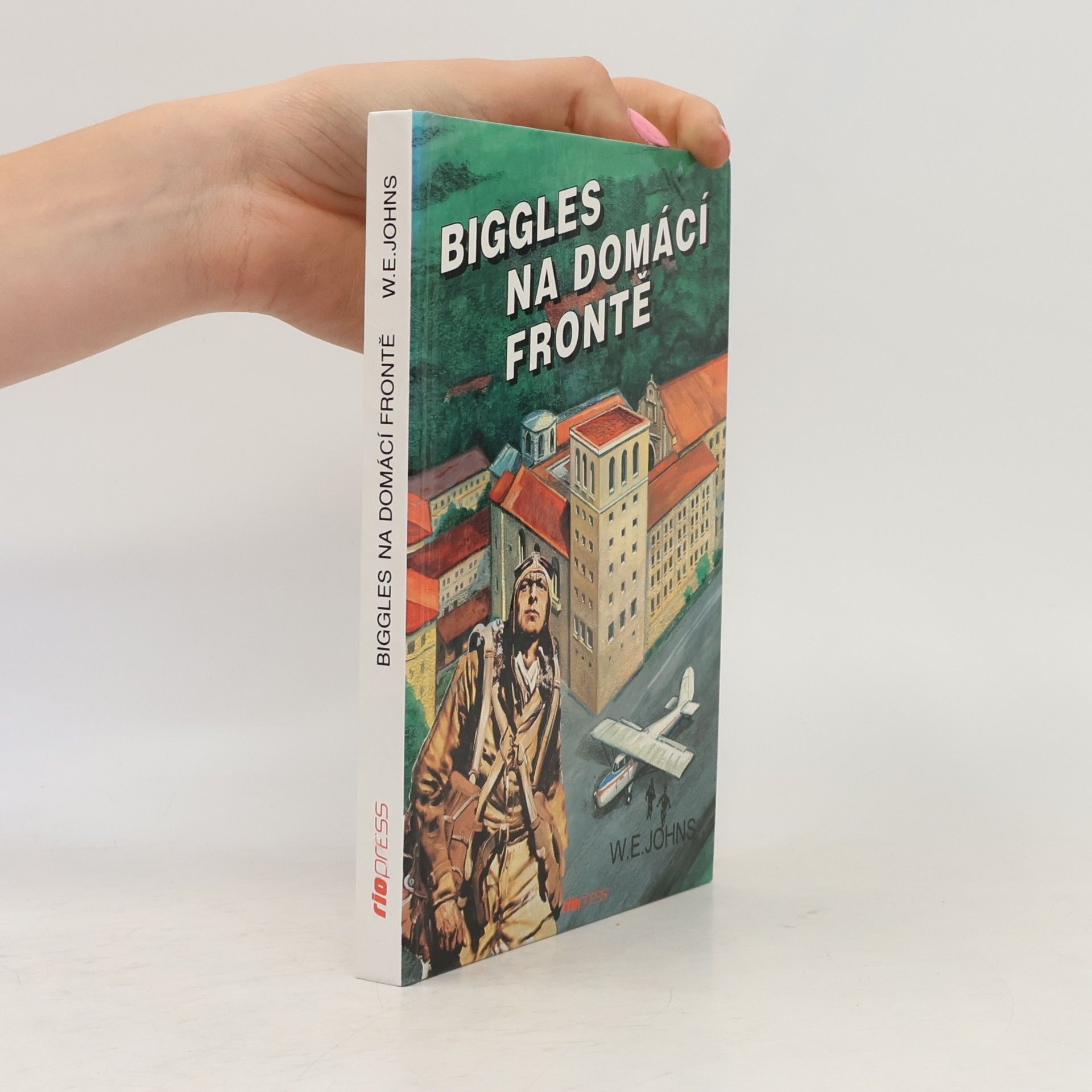 William Earl Johns Biggles na domácí frontě