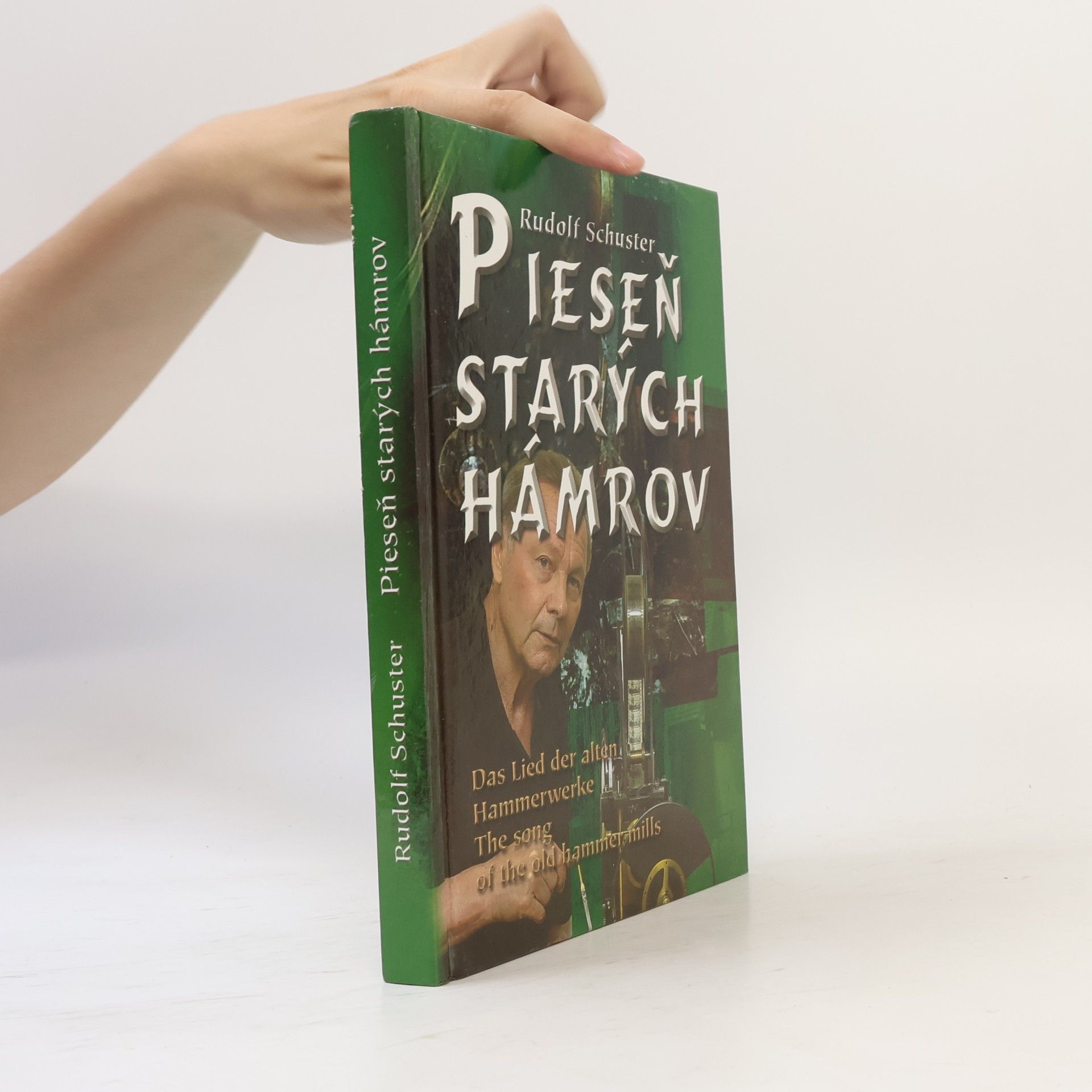 Rudolf Schuster Pieseň starých hámrov