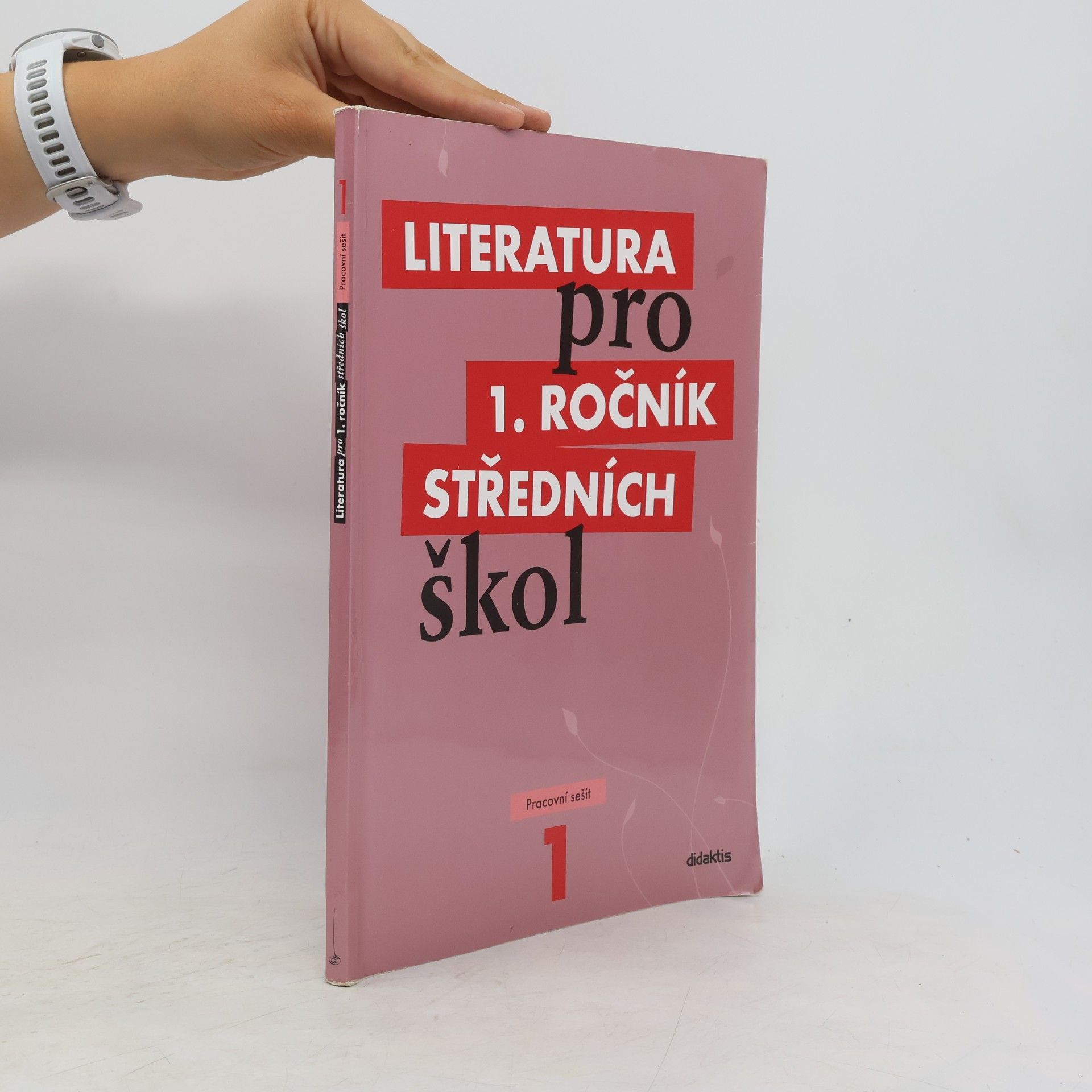 Kolektiv autorů Literatura pro 1. ročník středních škol. Pracovní sešit