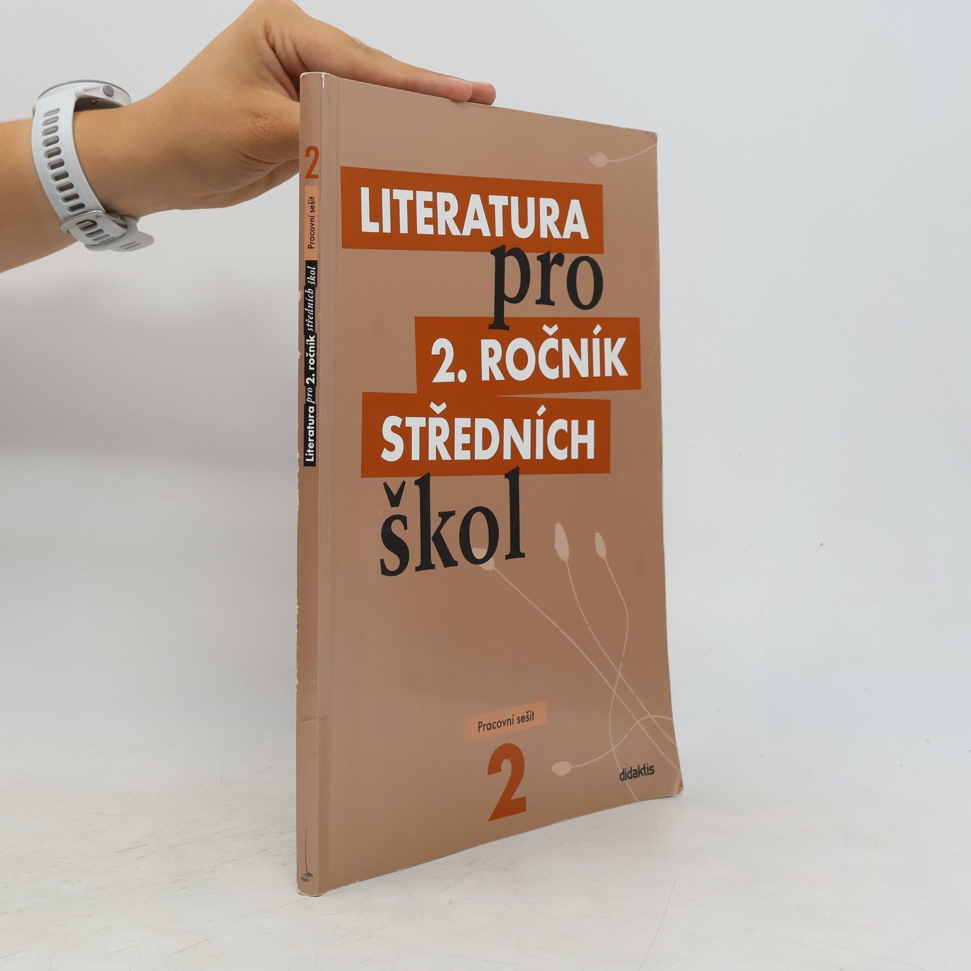 Various authors Literatura pro 2. ročník středních škol. Pracovní sešit