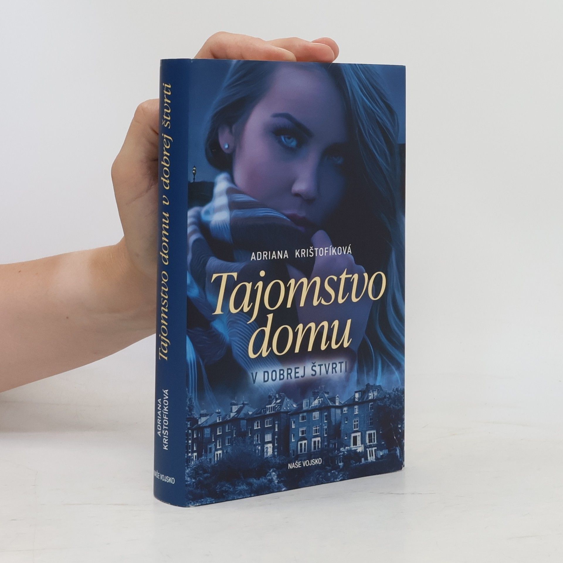 Krištofíková Adriana Tajomstvo domu v dobrej štvrti