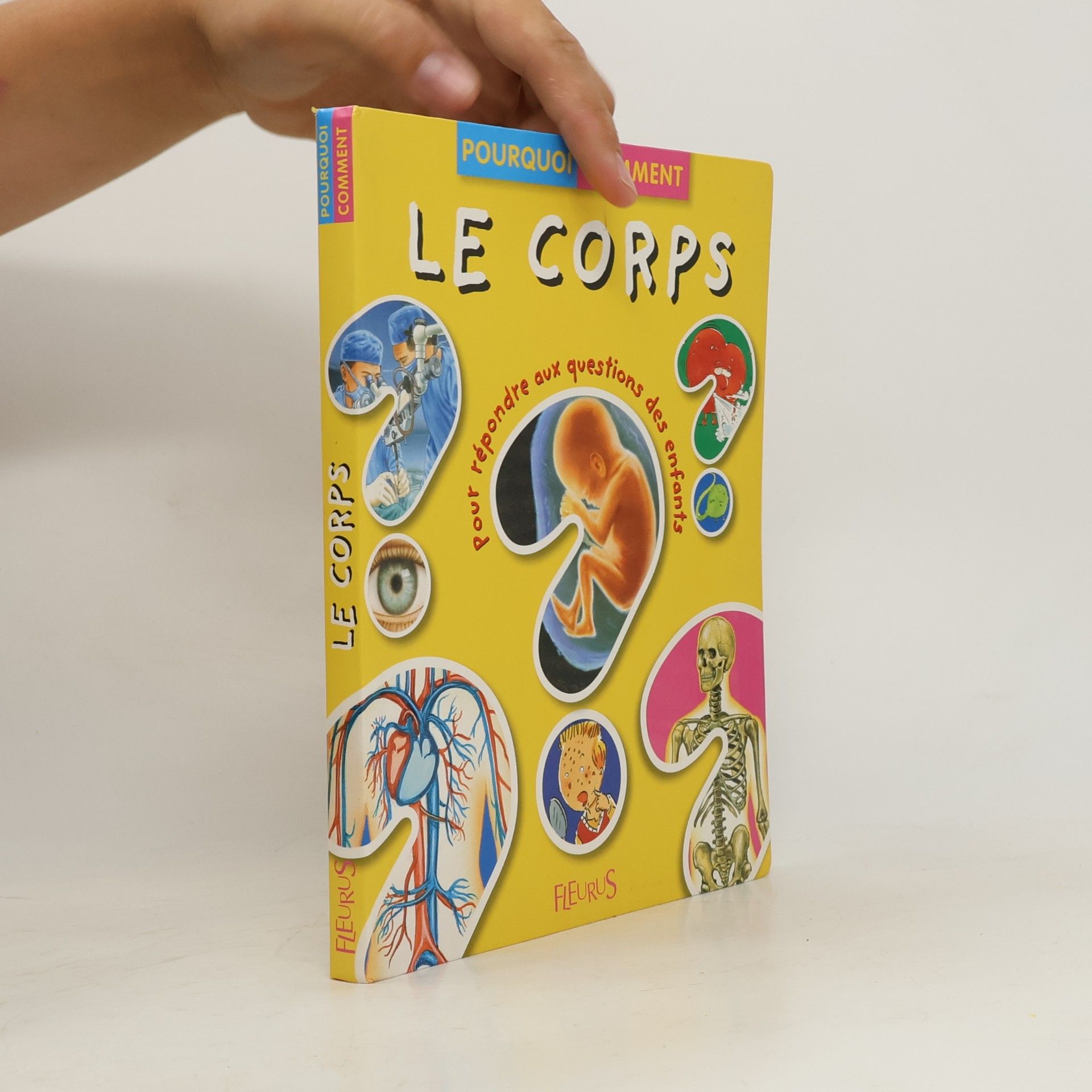 Pourquoi Comment: Le Corps