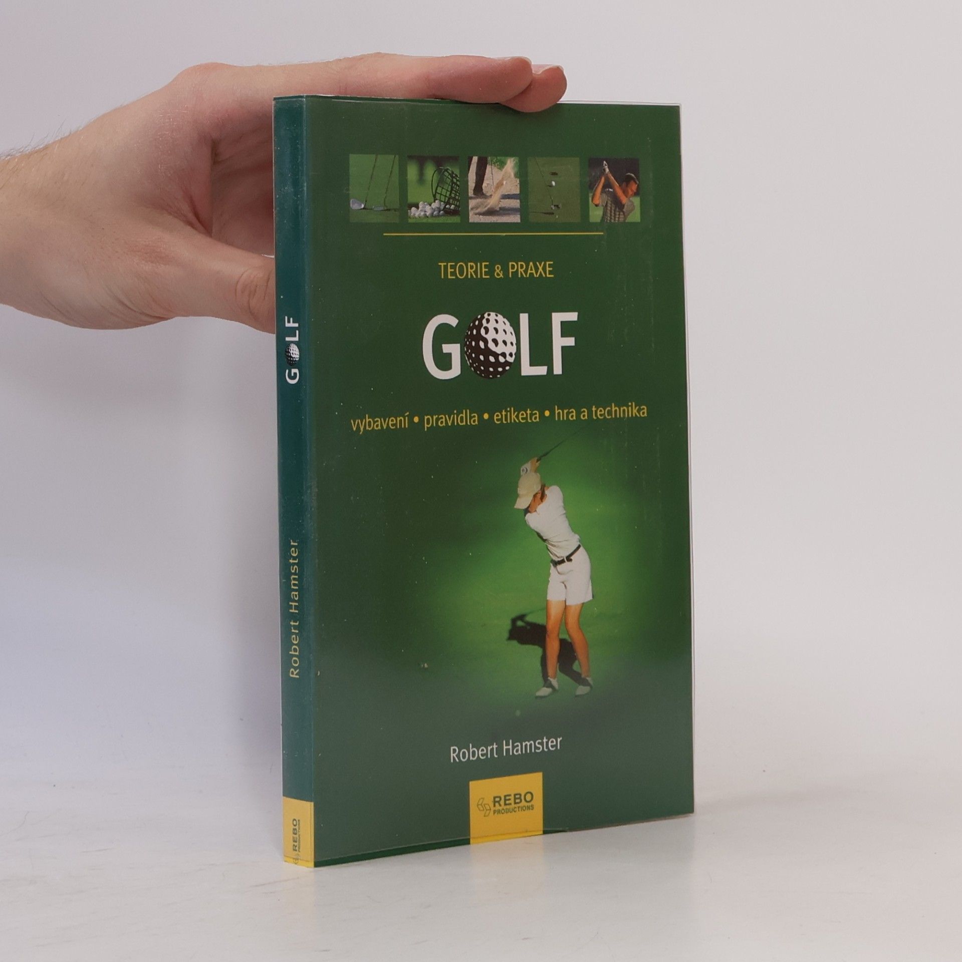 Robert Hamster Golf. Vybavení, pravidla, etiketa, hra a technika.