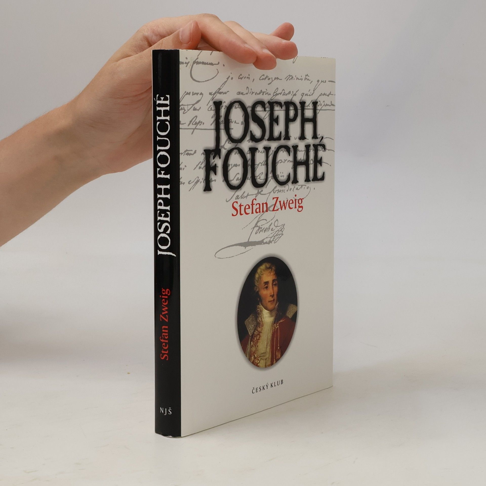 Stefan Zweig Joseph Fouché. Portrét jednoho politika