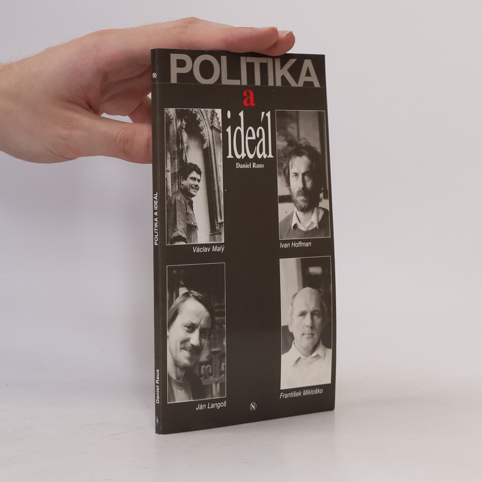 Daniel Raus Politika a ideál