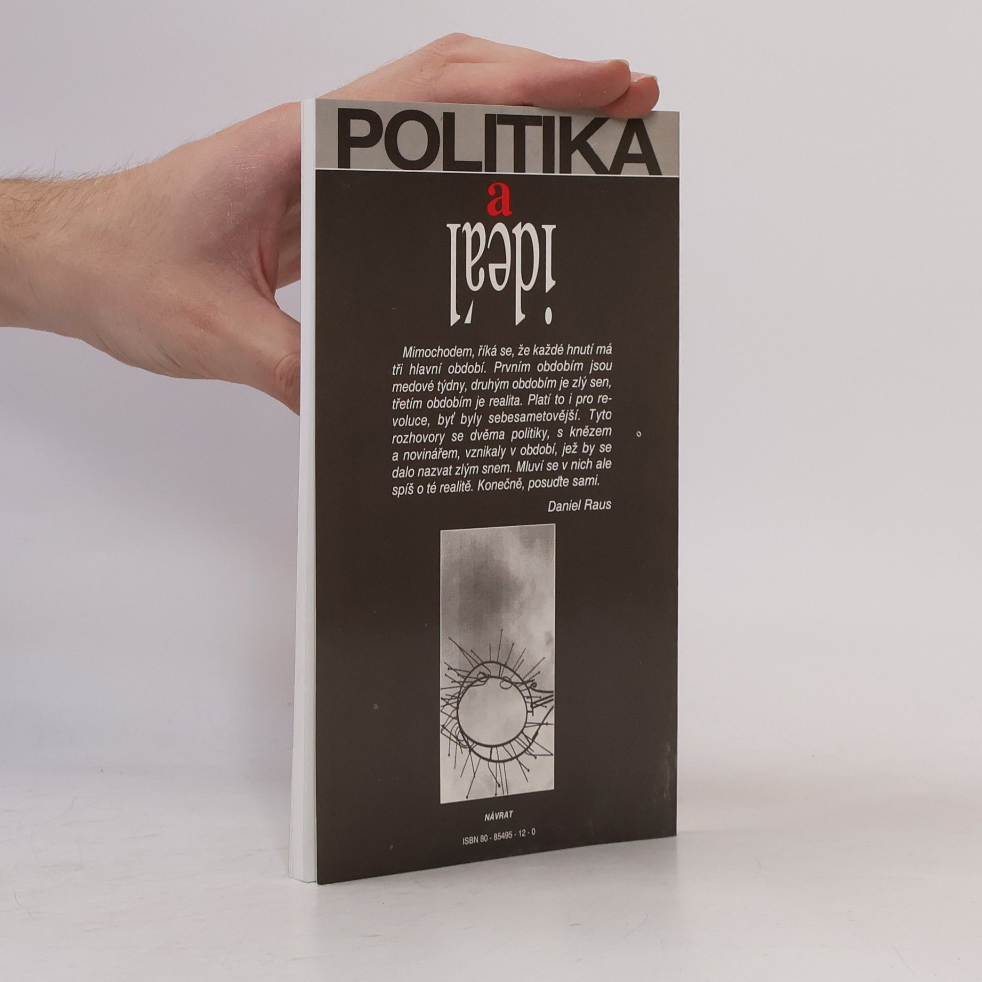 Daniel Raus Politika a ideál