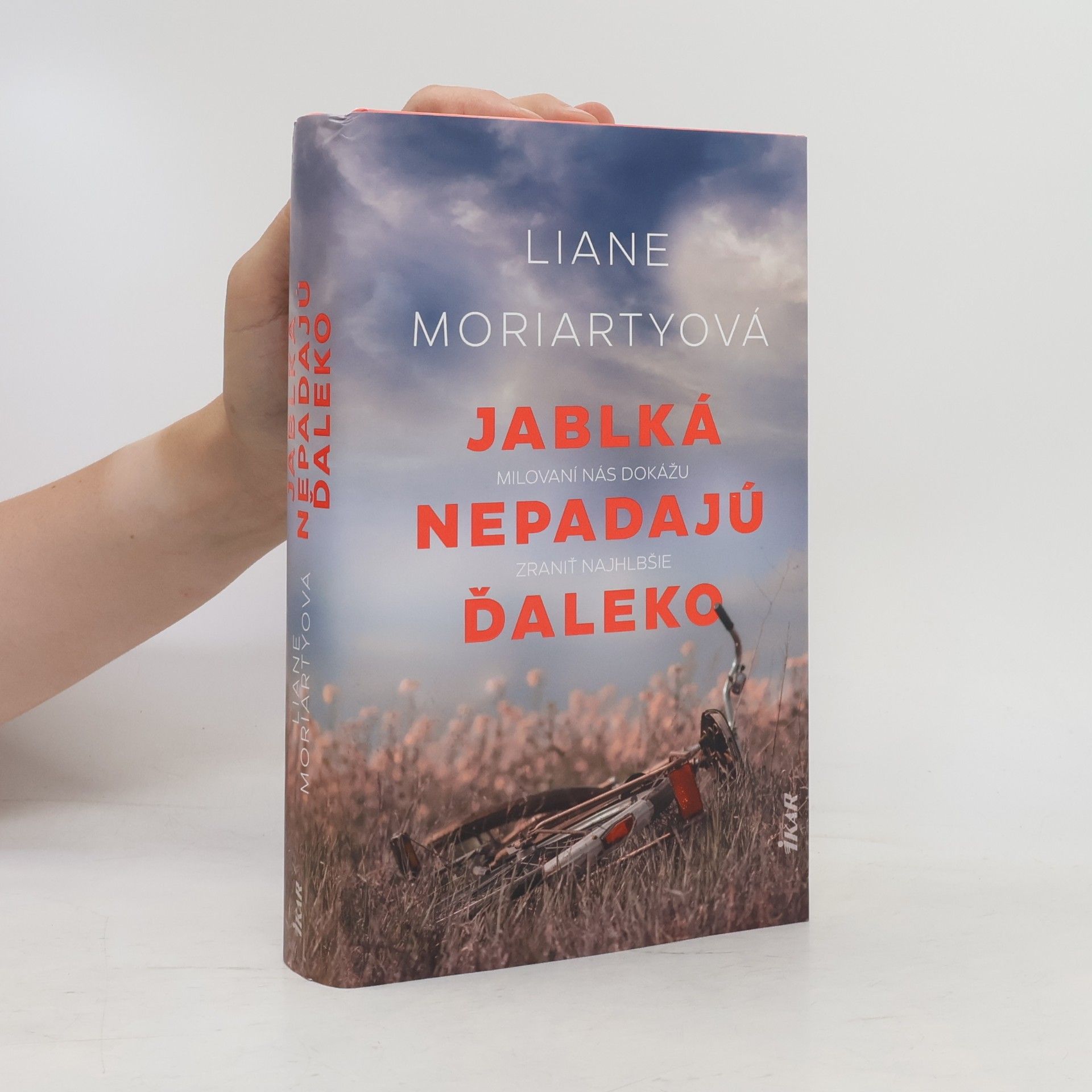 Liane Moriarty Jablká nepadajú ďaleko