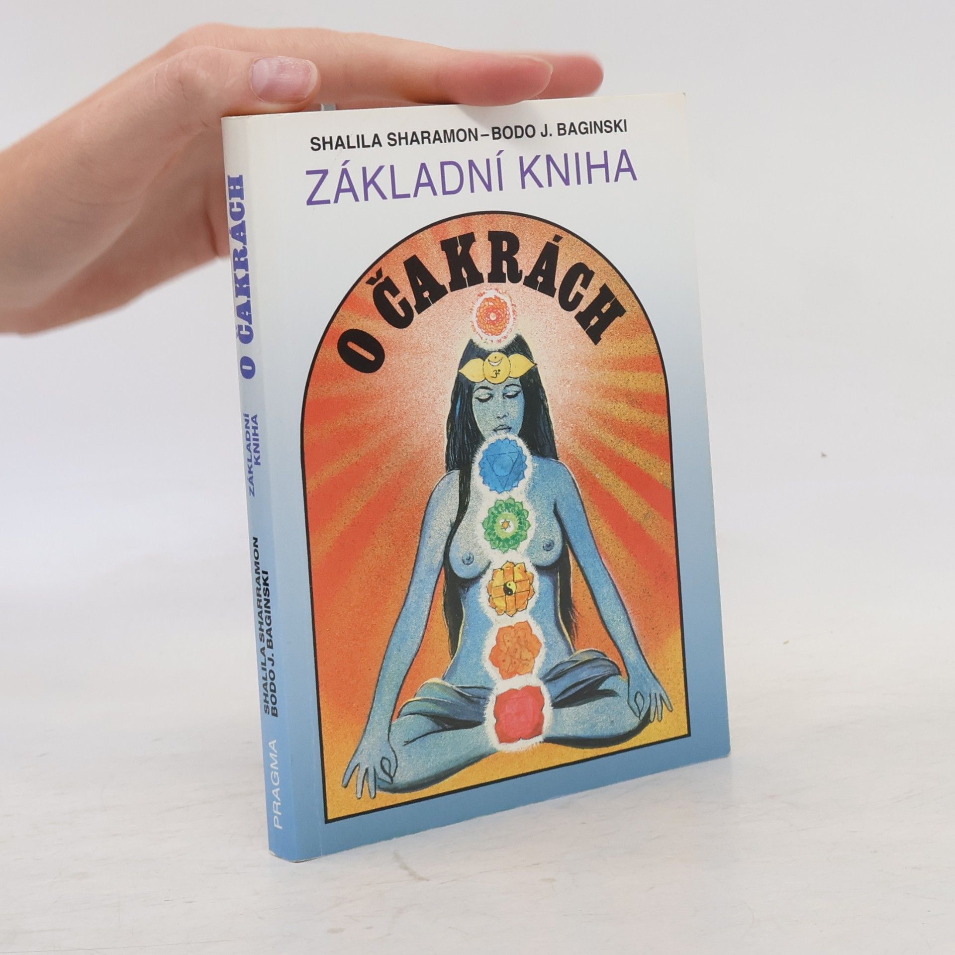 Shalila Sharamon Základní kniha o čakrách