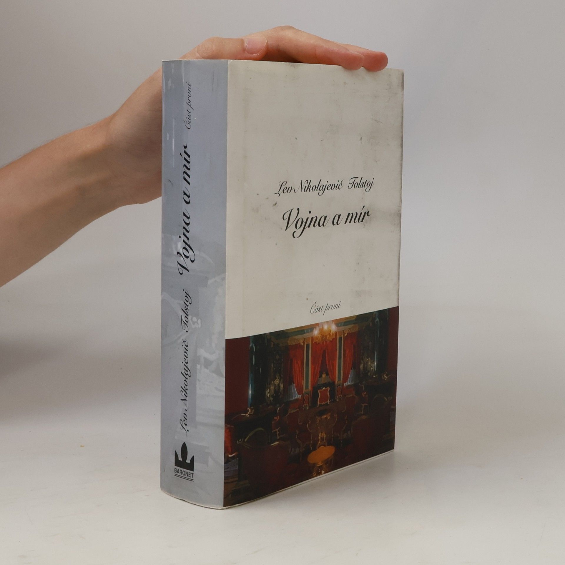Lev Nikolajevič Tolstoj Vojna a mír I