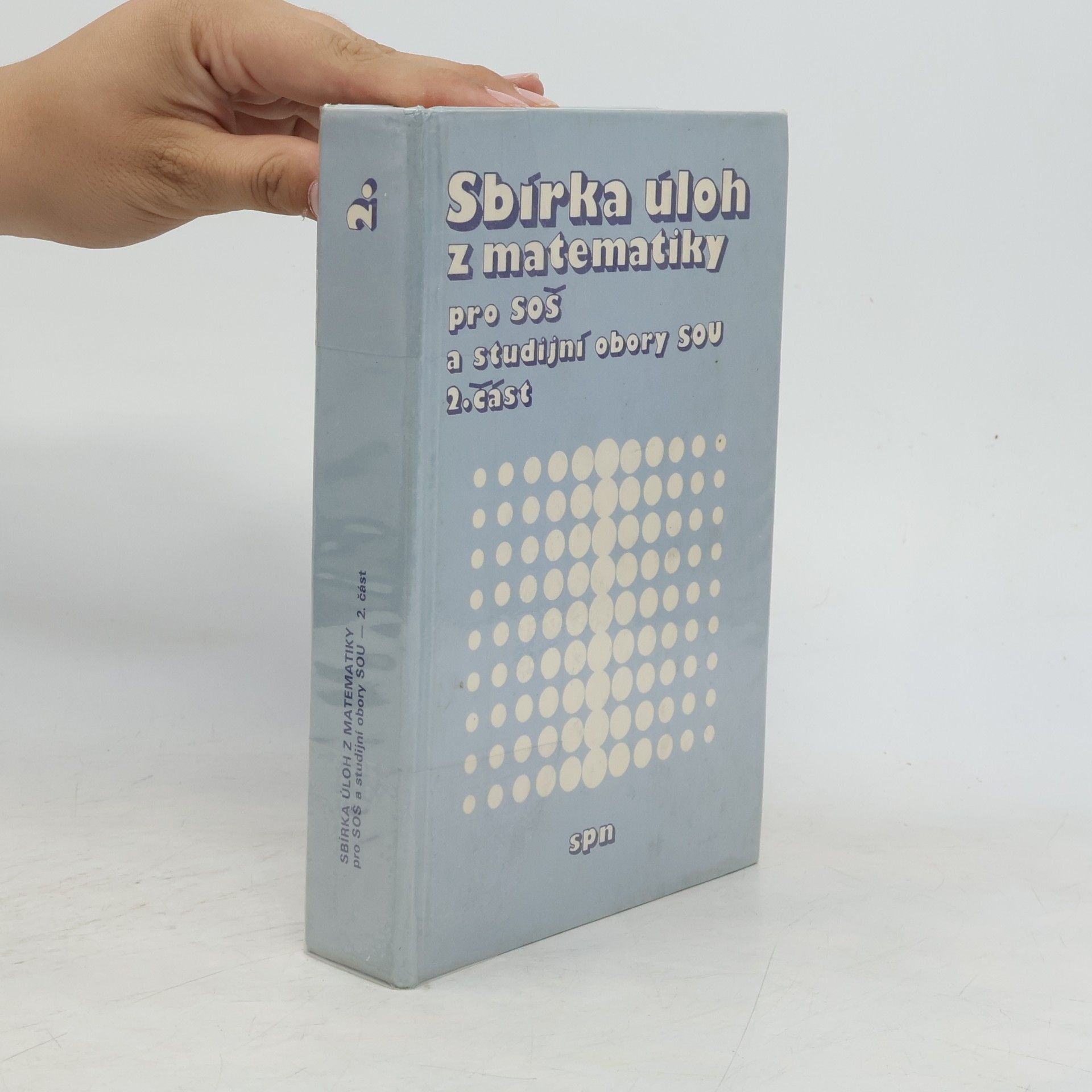 AA.VV. Sbírka úloh z matematiky pro SOŠ a studijní obory SOU. Část 2