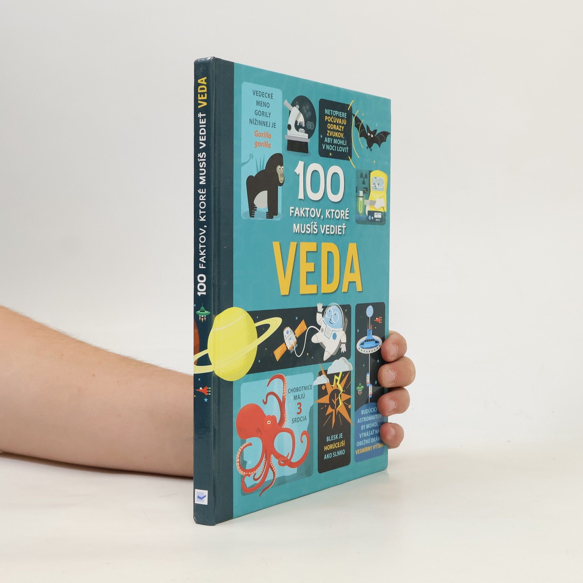 Autorenkollektiv 100 faktov, ktoré musíš vedieť VEDA