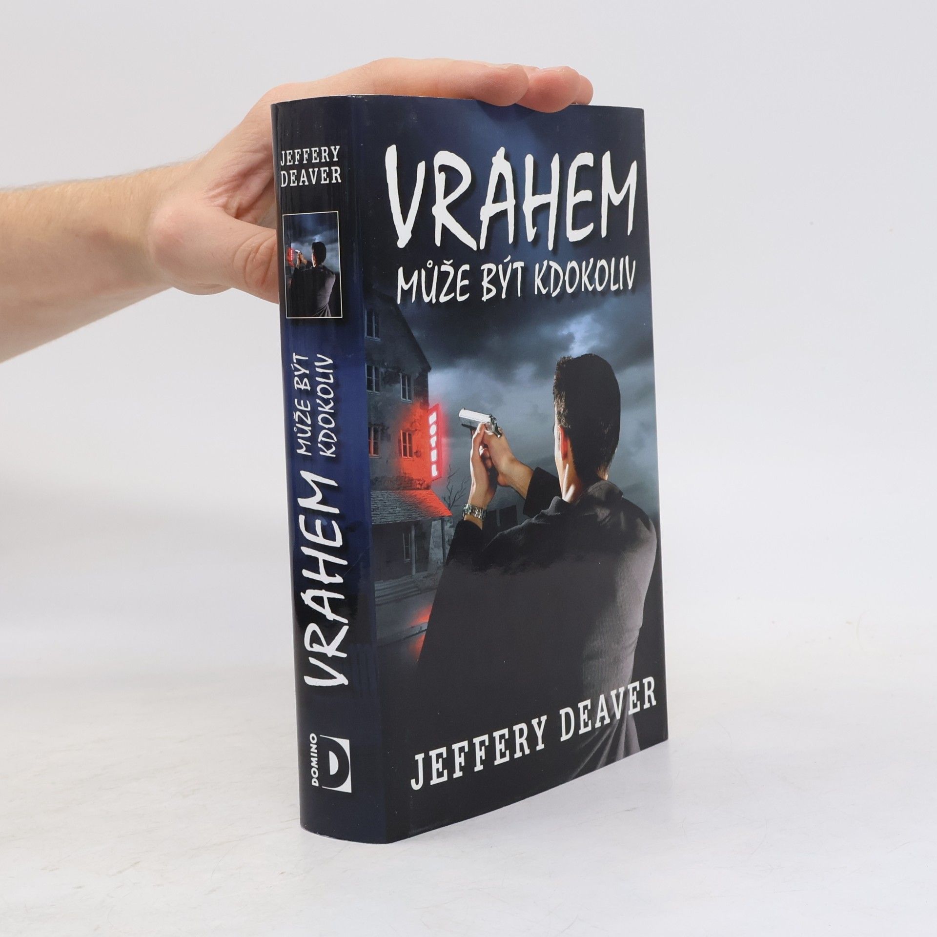 Jeffery Deaver Vrahem může být kdokoliv