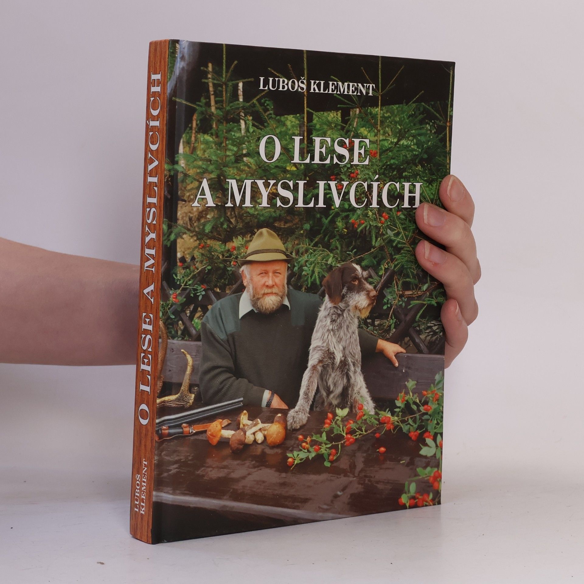 Luboš Klement O lese a myslivcích