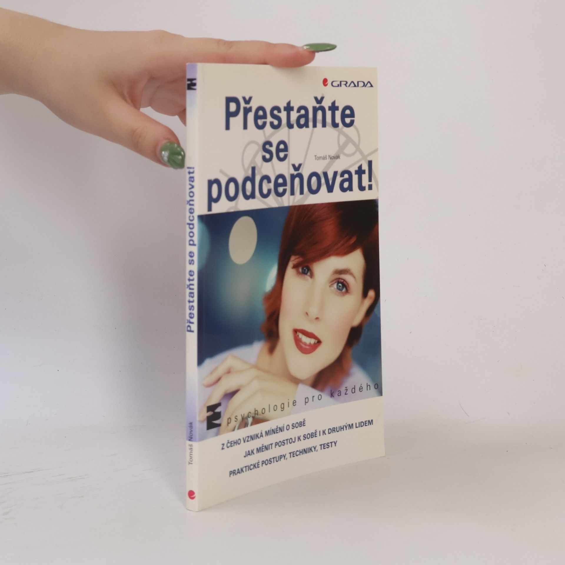 Tomáš Novák Přestaňte se podceňovat