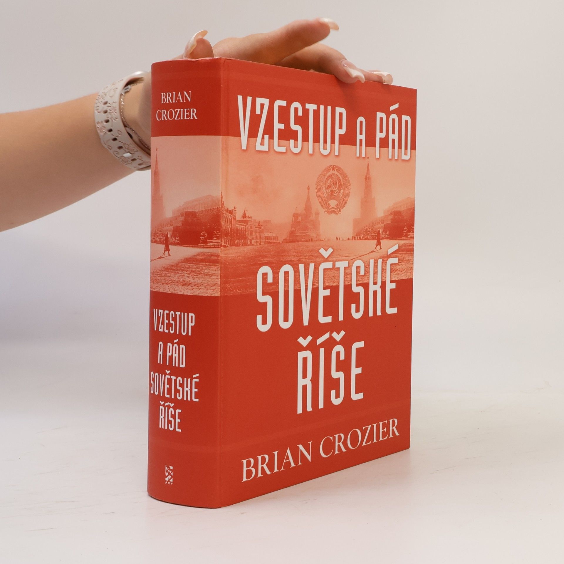 Brian Crozier Vzestup a pád sovětské říše