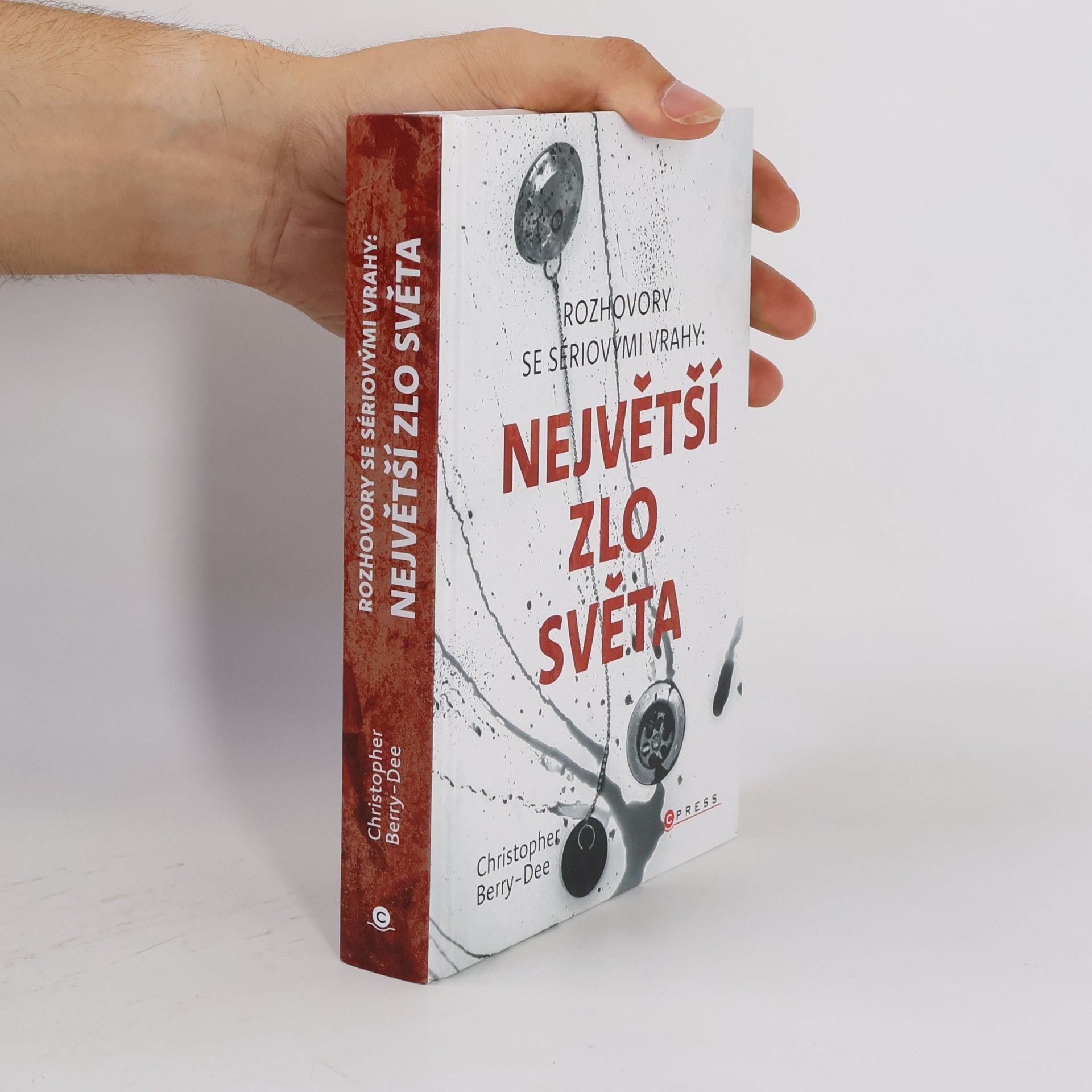 Christopher Berry-Dee Rozhovory se sériovými vrahy - 2: Nejhlubší zlo světa