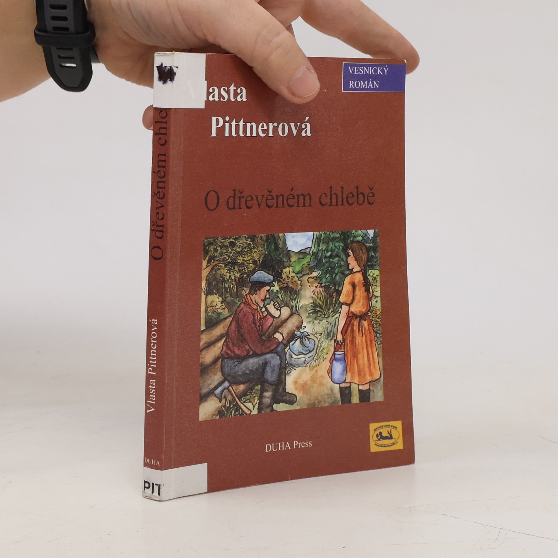 Vlasta Pittnerová O dřevěném chlebě