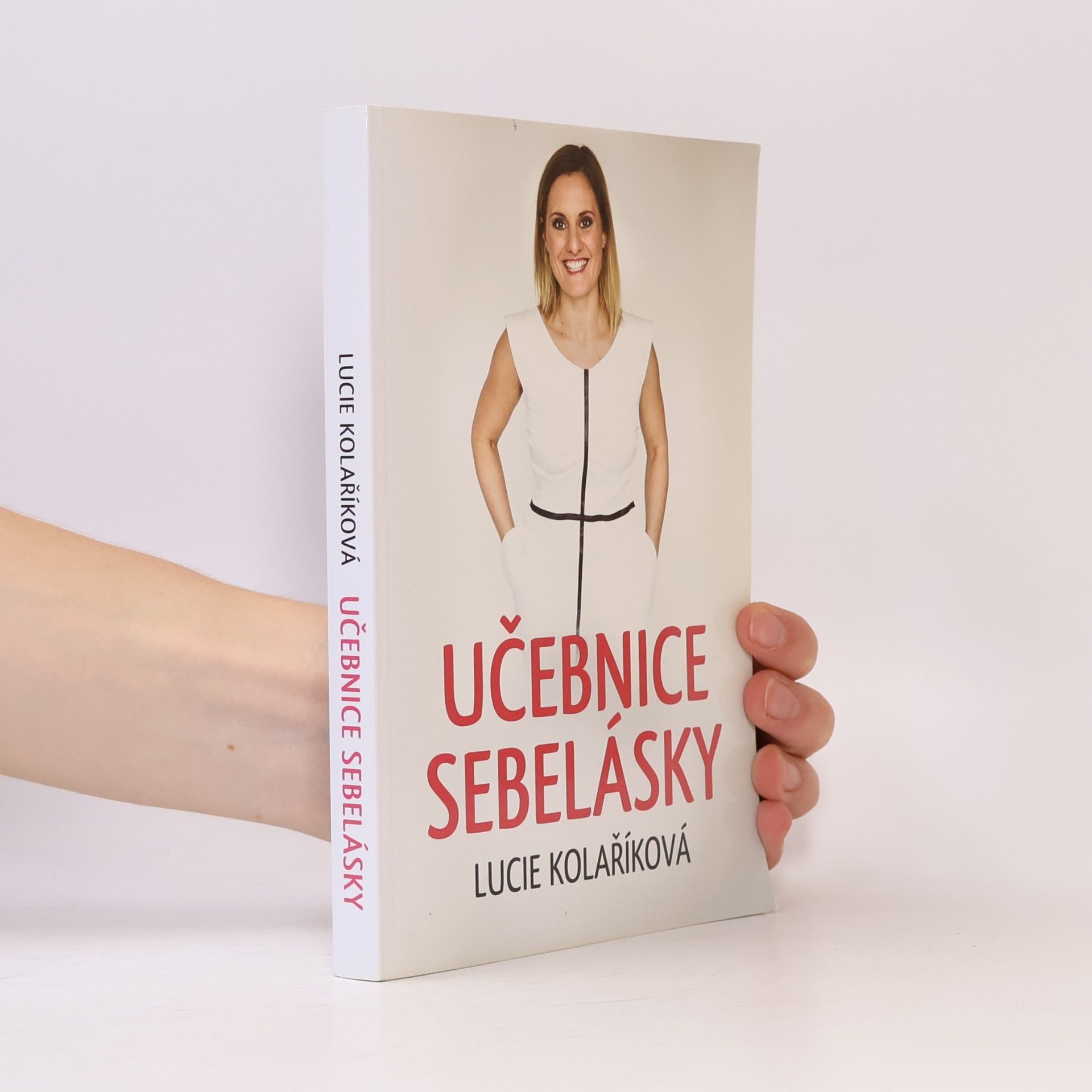Lucie Kolaříková Učebnice sebelásky