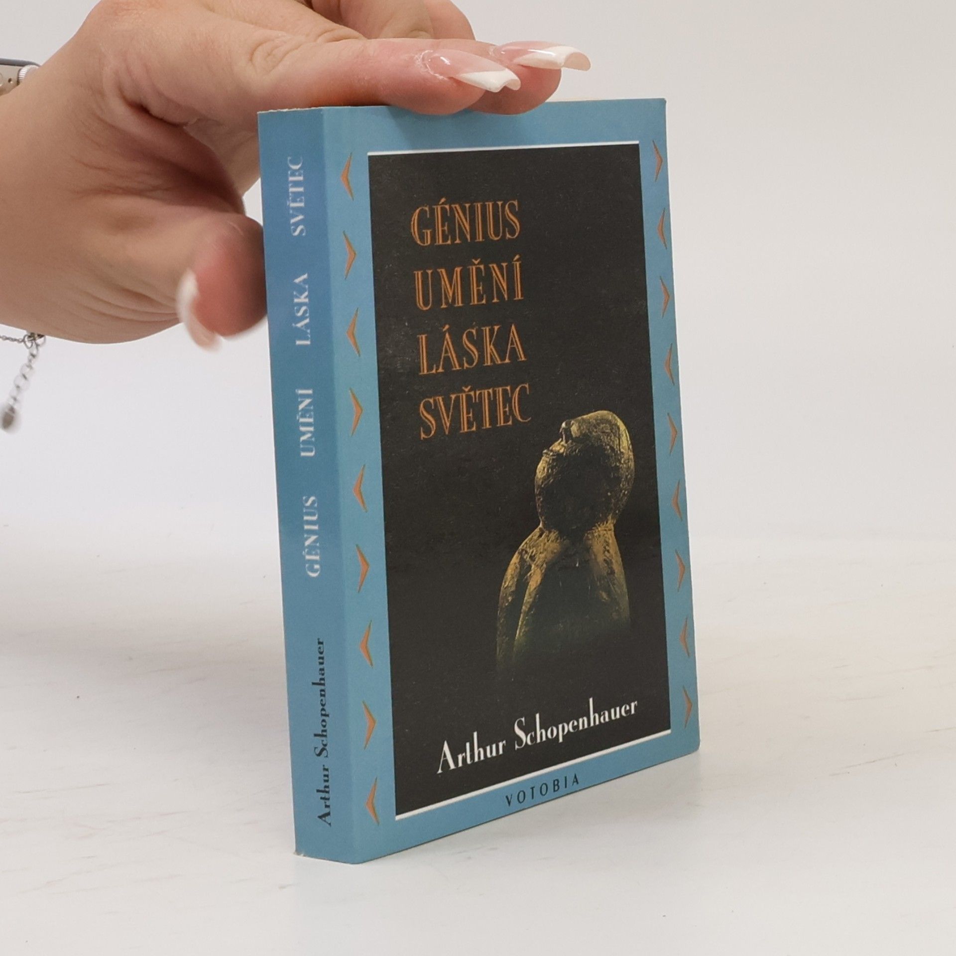 Arthur Schopenhauer Génius, umění, láska, světec