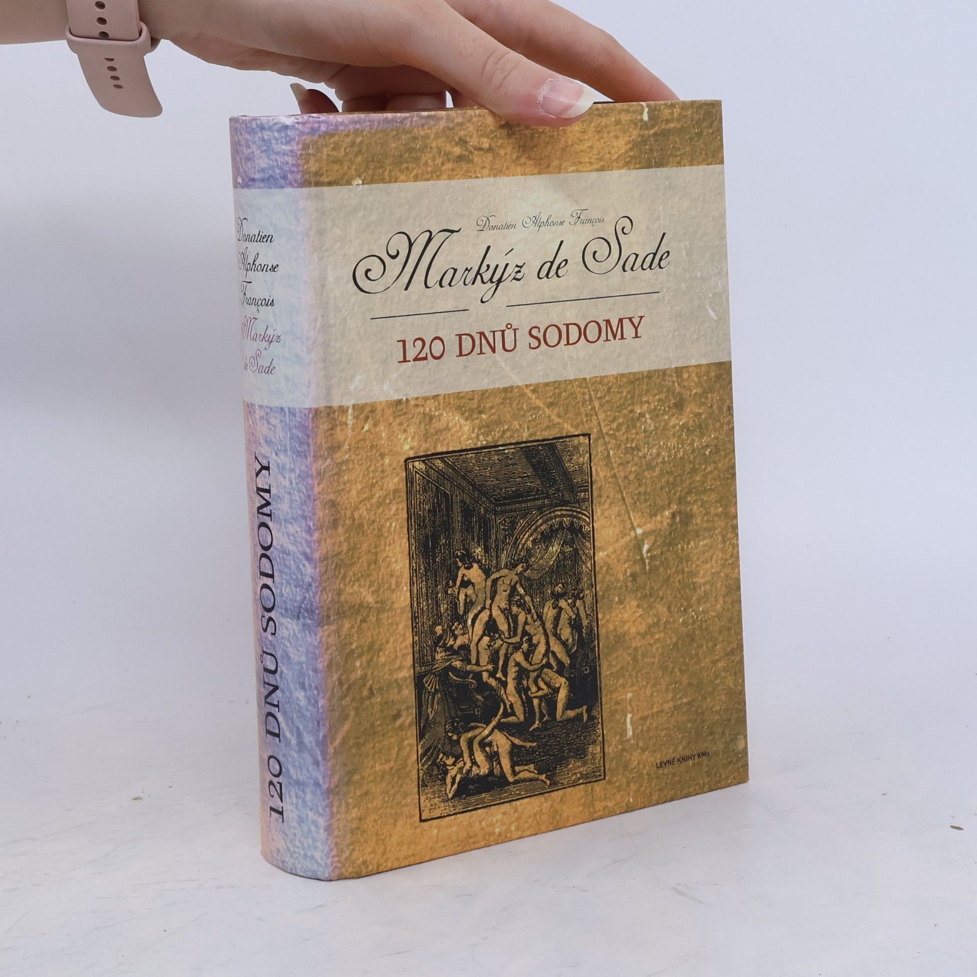Donatien Alphonse François marquis de Sade 120 dnů Sodomy
