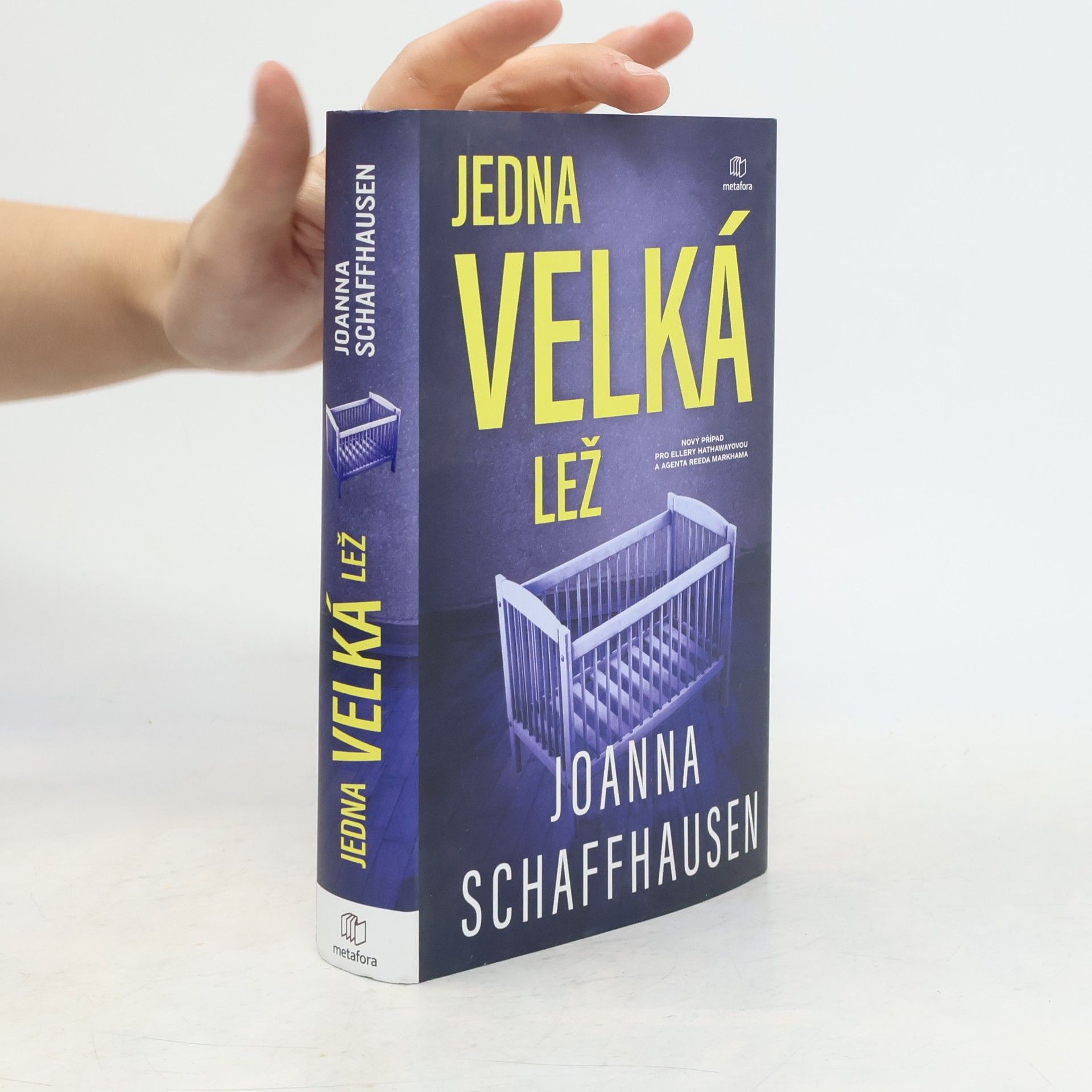 Joanna Schaffhausen Jedna velká lež