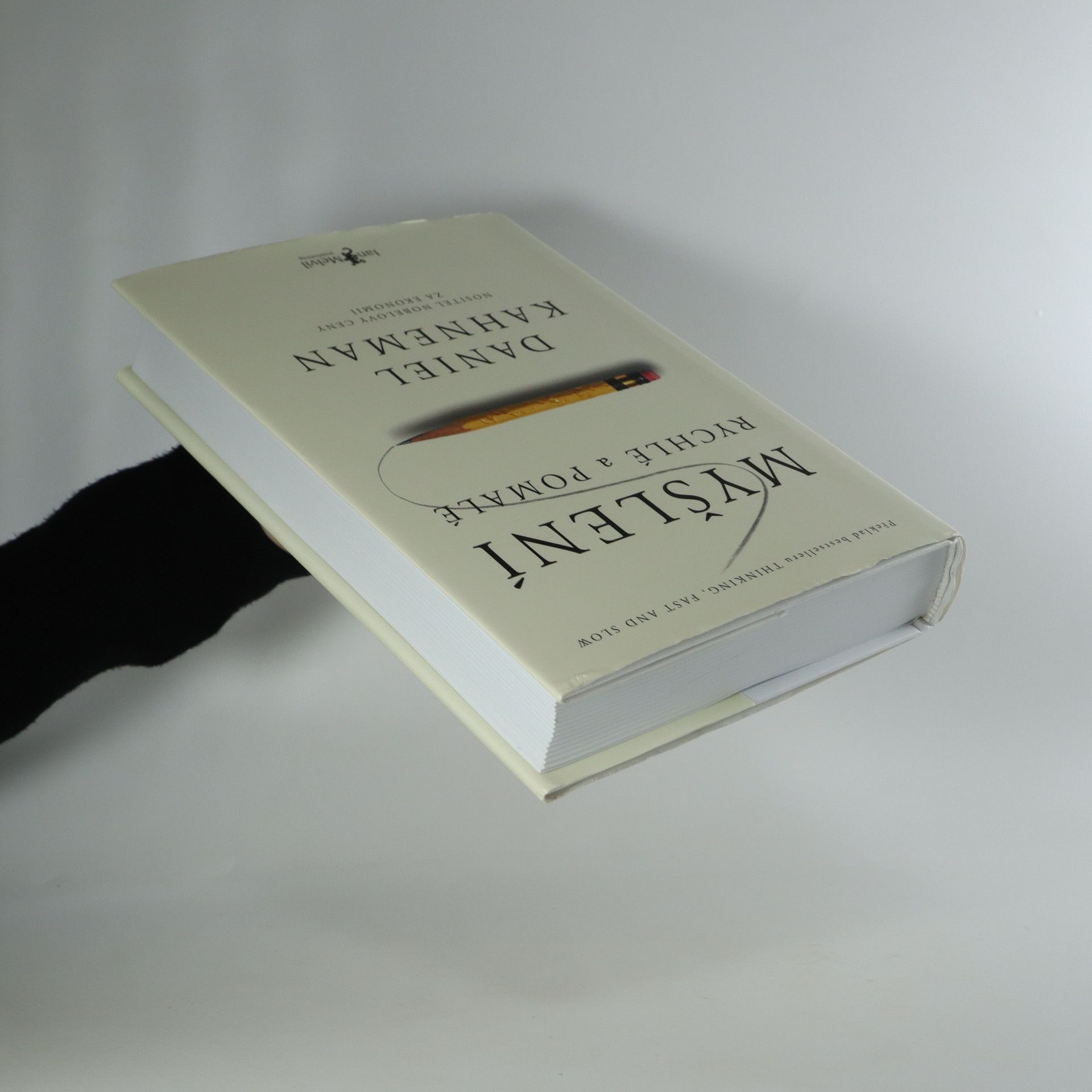 Daniel Kahneman Myšlení: Rychlé a pomalé
