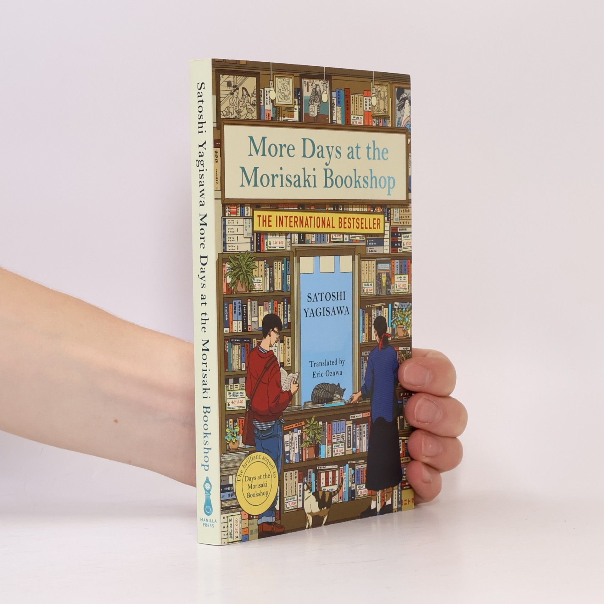 Satoshi Yagisawa More Days at the Morisaki Bookshop: The cosy sequel to DAYS AT THE MORISAKI BOOKSHOP, the perfect gift for book lovers