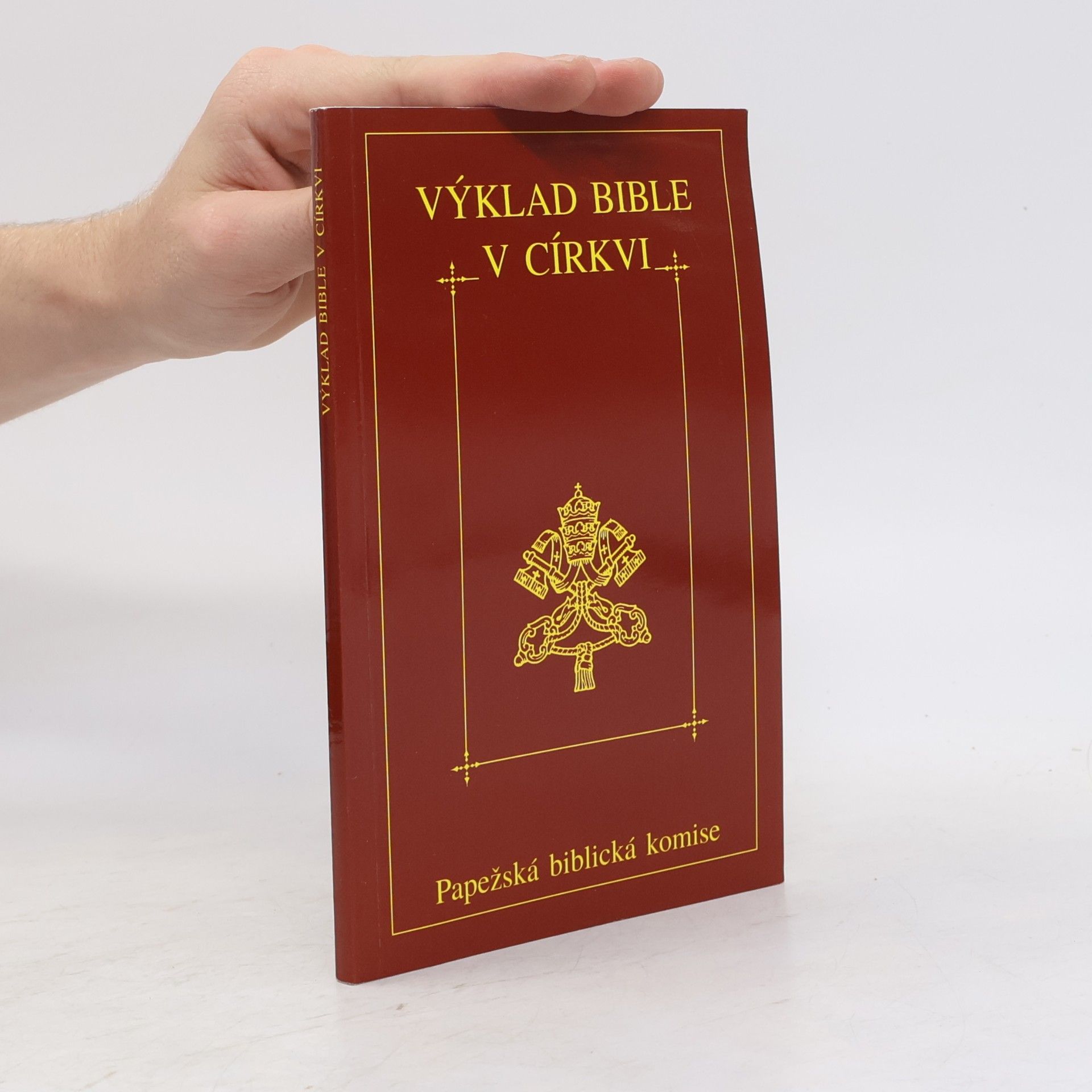 Autorenkollektiv Výklad Bible v církvi. Dokument Papežské biblické komise z 15. dubna 1993