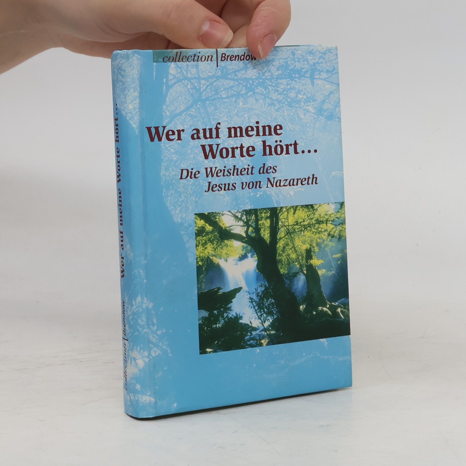 Autorenkollektiv Wer auf meine Worte hört ...