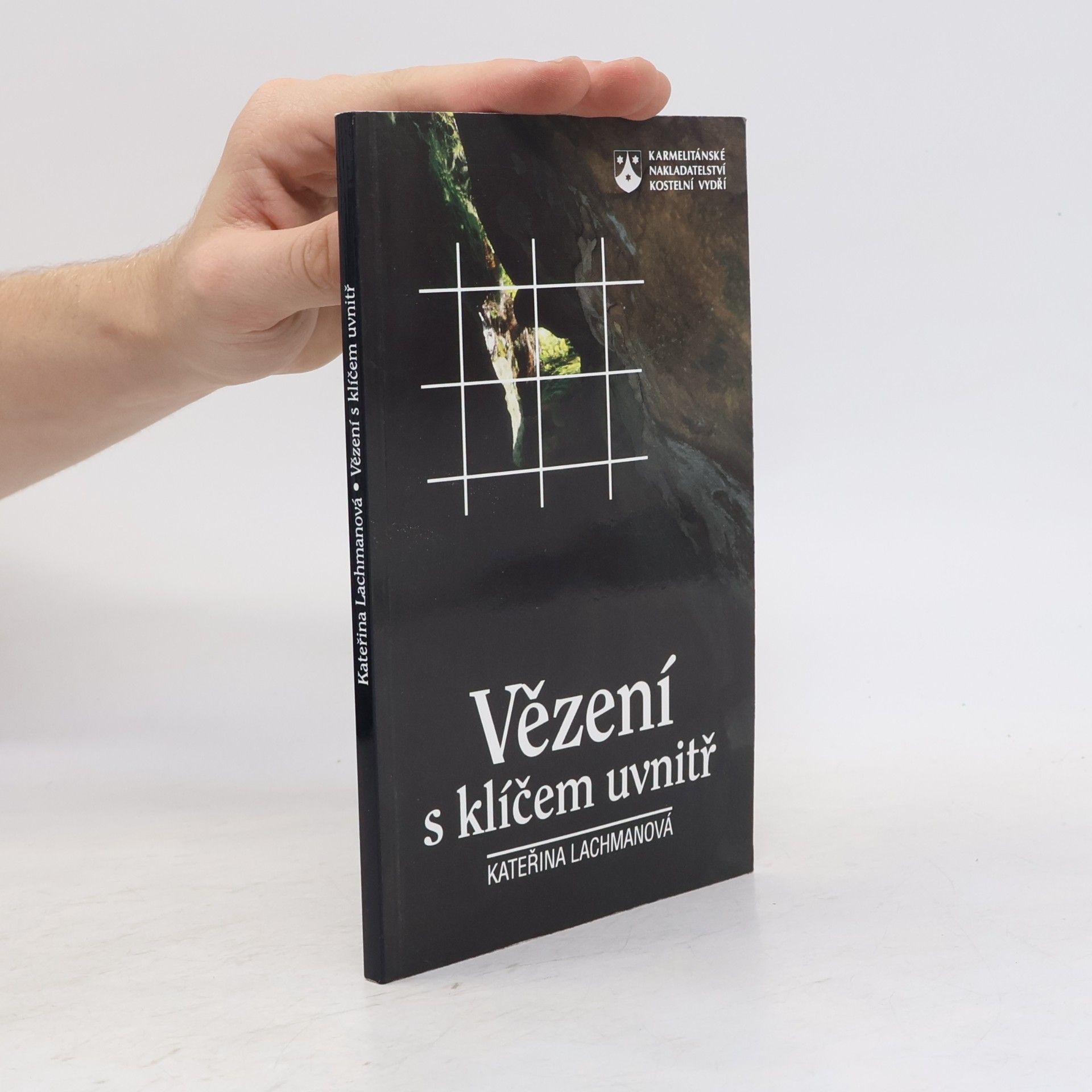 Kateřina Lachmanová Vězení s klíčem uvnitř