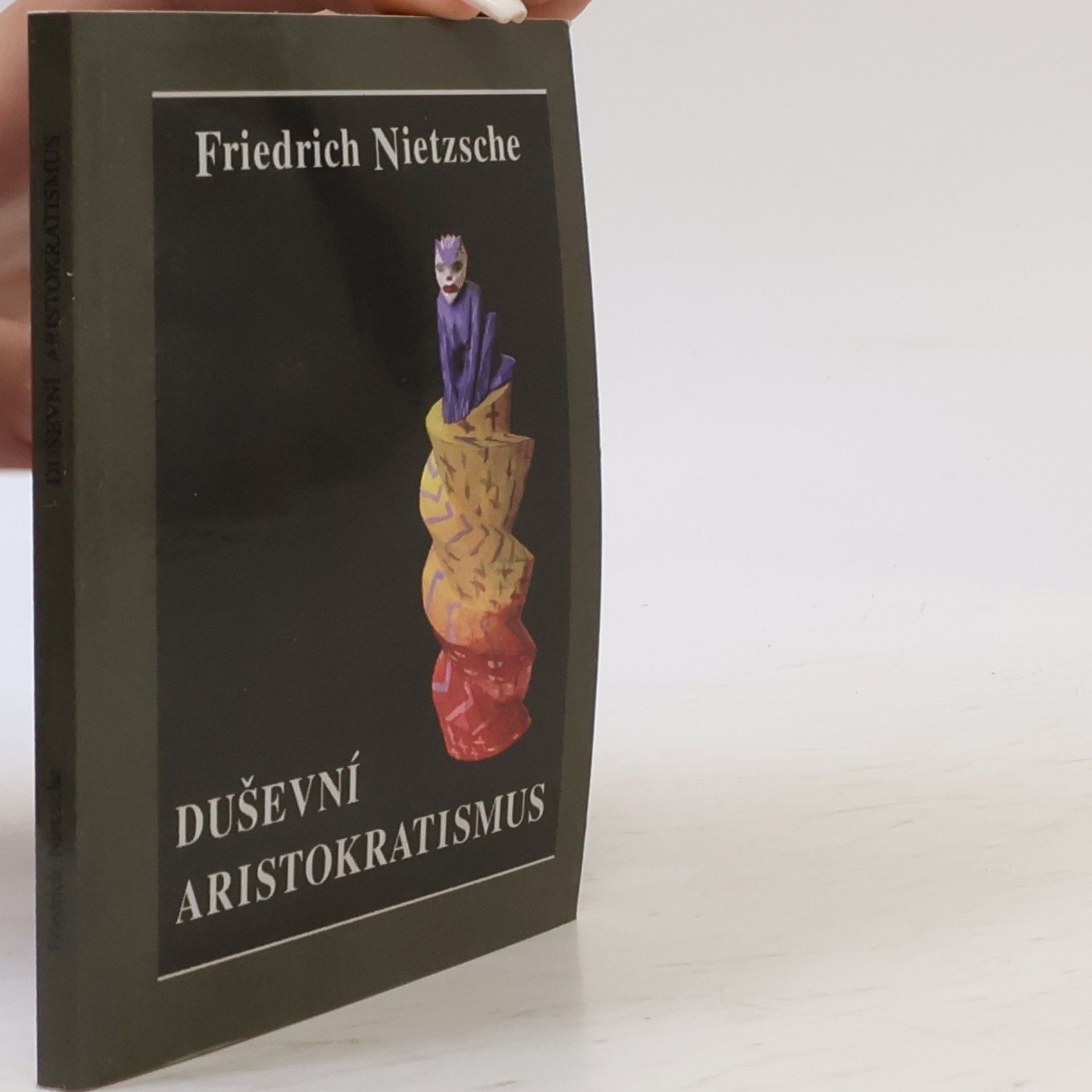 Friedrich Nietzsche Duševní aristokratismus