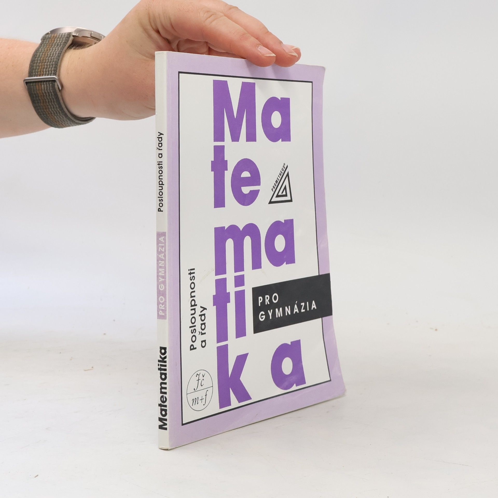 Oldřich Odvárko Matematika pro gymnázia. Posloupnosti a řady