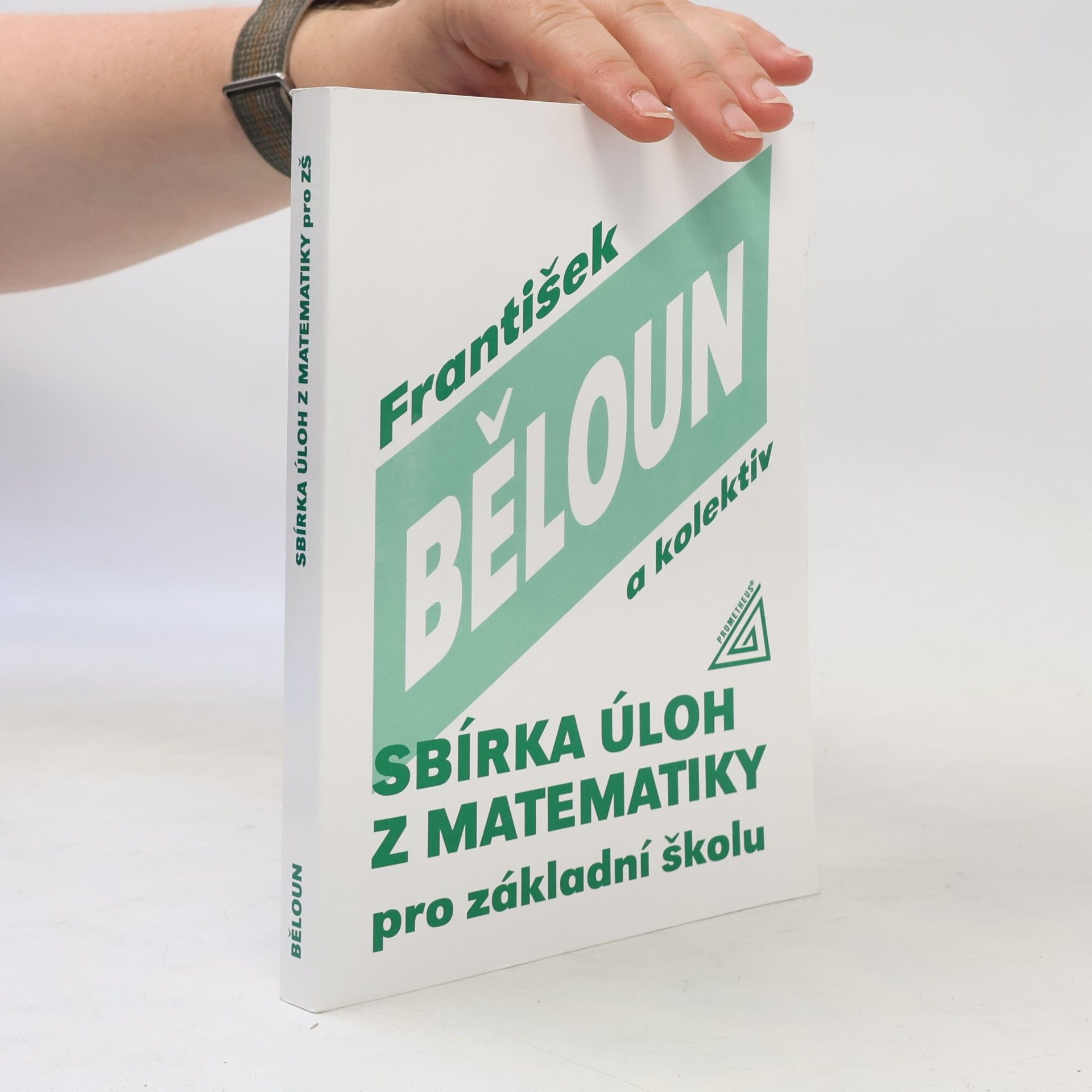 František Běloun Sbírka úloh z matematiky pro základní školu