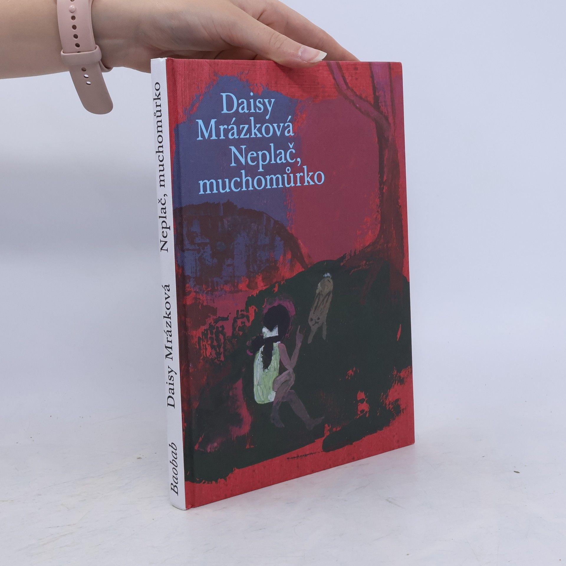 Daisy Mrázková Neplač, muchomůrko