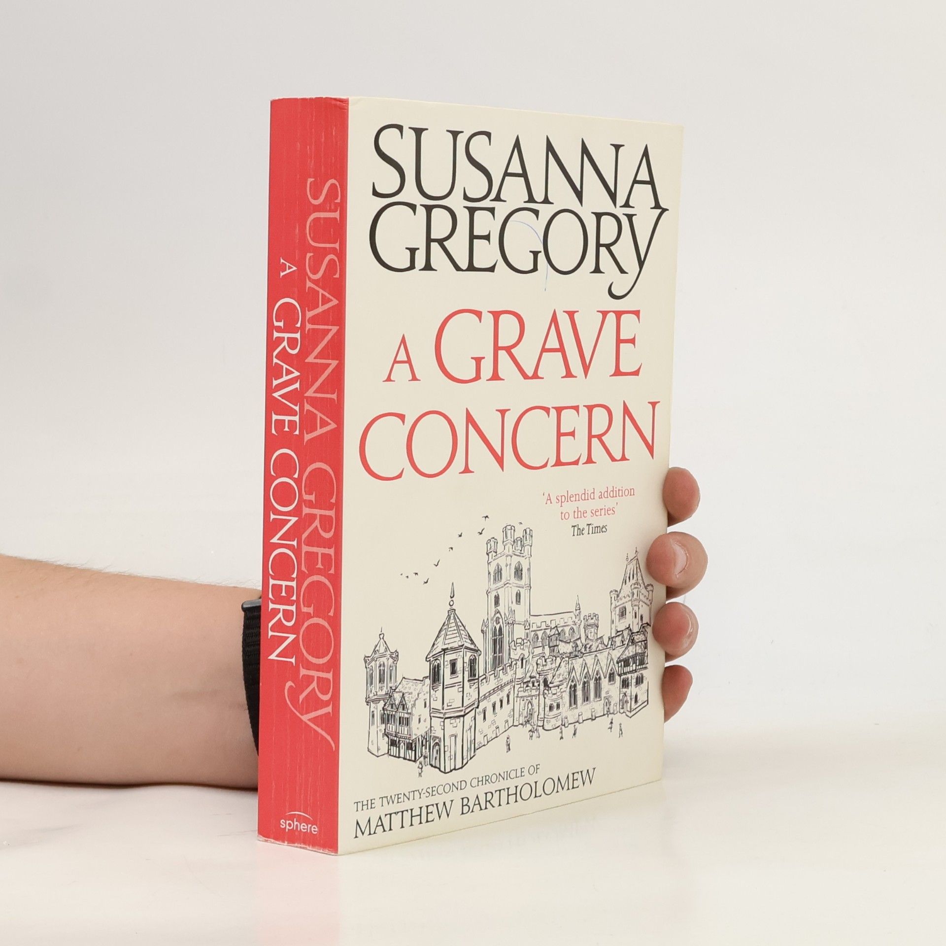 Susanna Gregory Chronicles of Matthew Bartholomew - 22: A Grave Concern