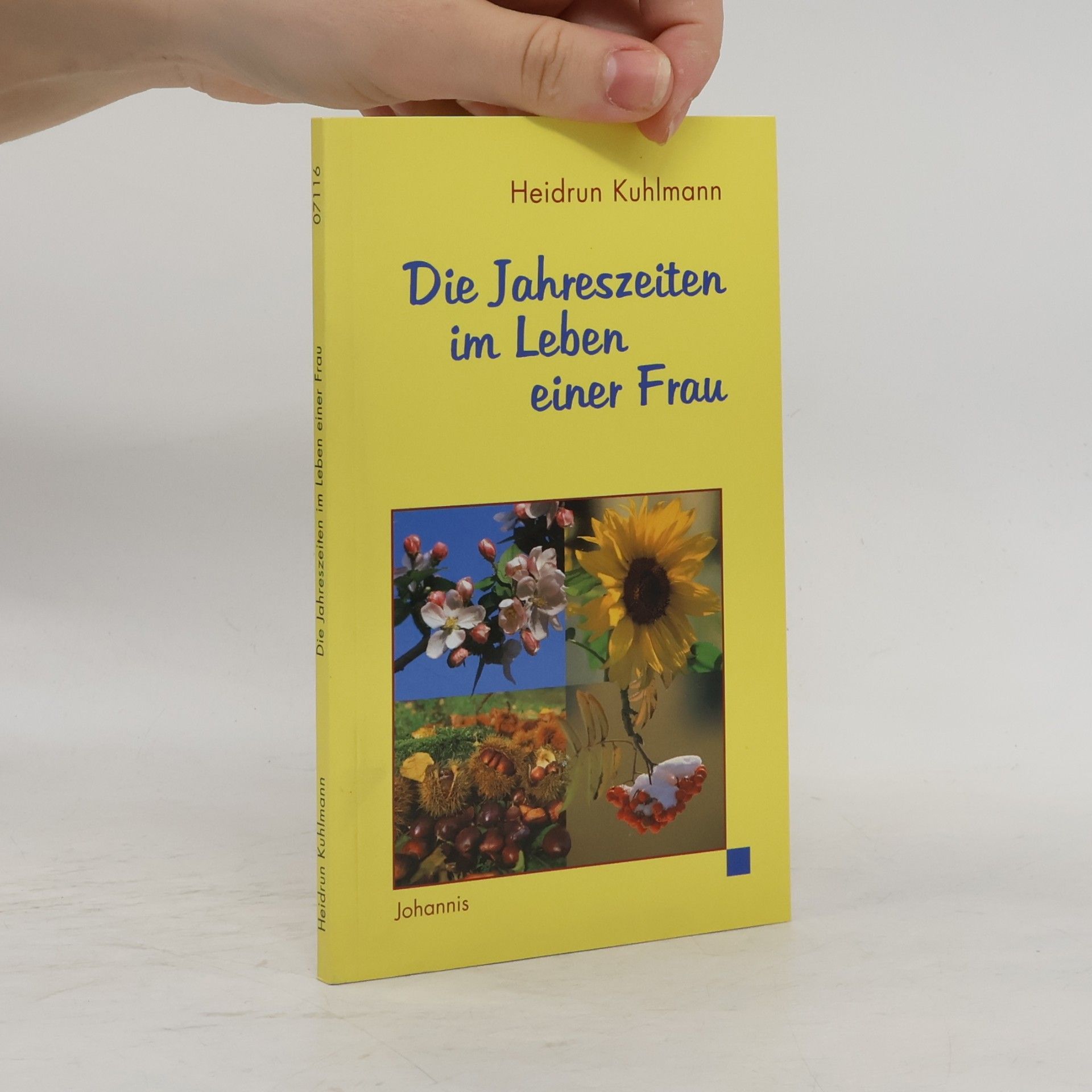 Heidrun Kuhlmann Die Jahreszeiten im Leben einer Frau