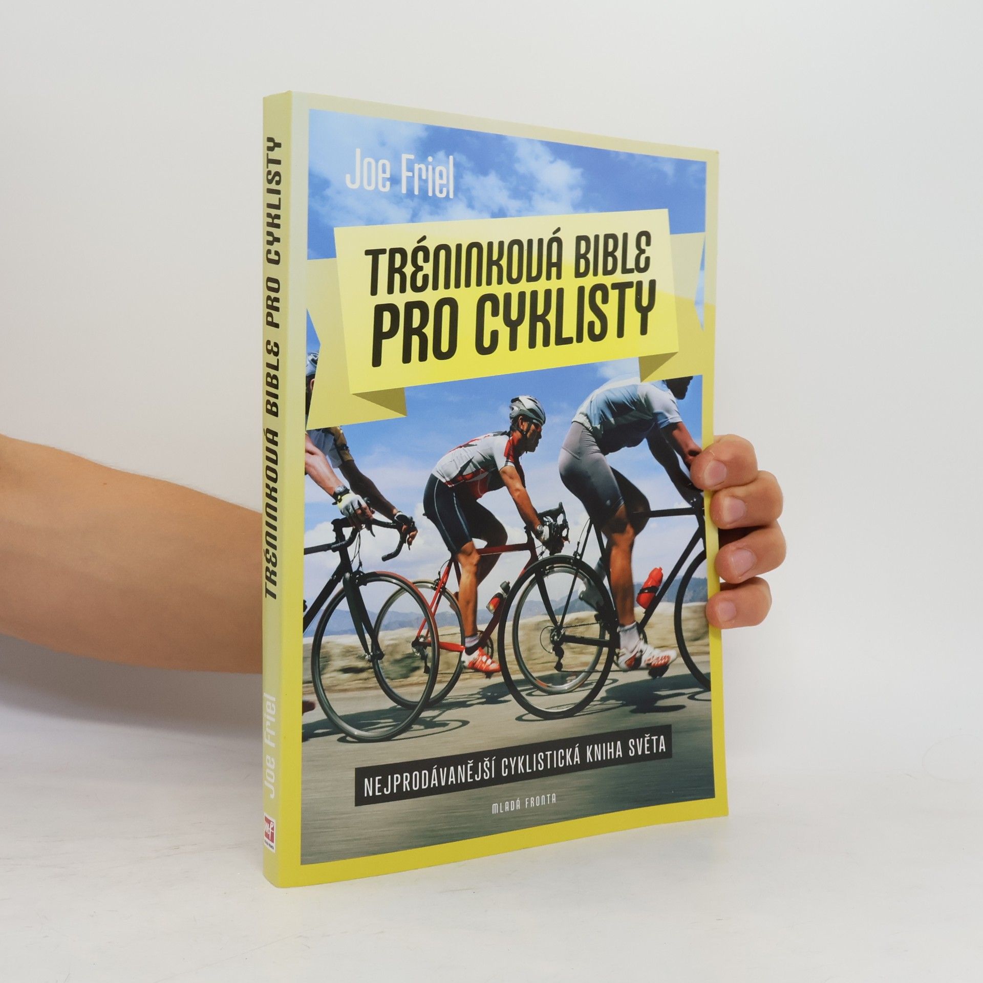 Joe Friel Tréninková bible pro cyklisty