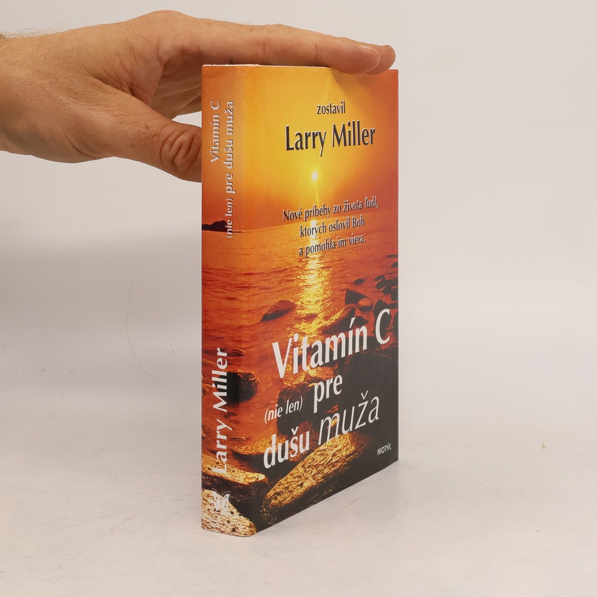 Larry Miller Vitamín C (nie len) pre dušu muža