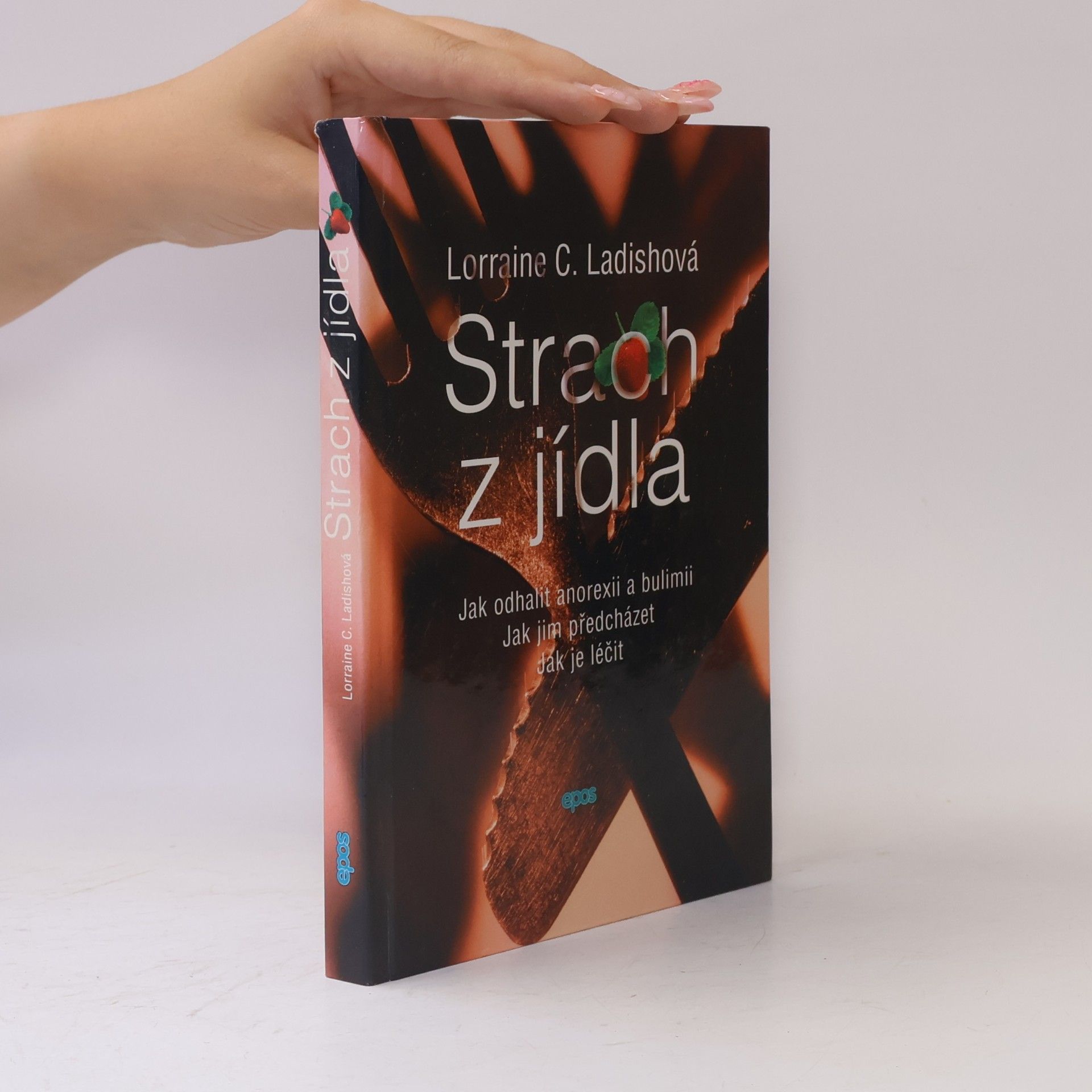 Lorraine C. Ladish Strach z jídla