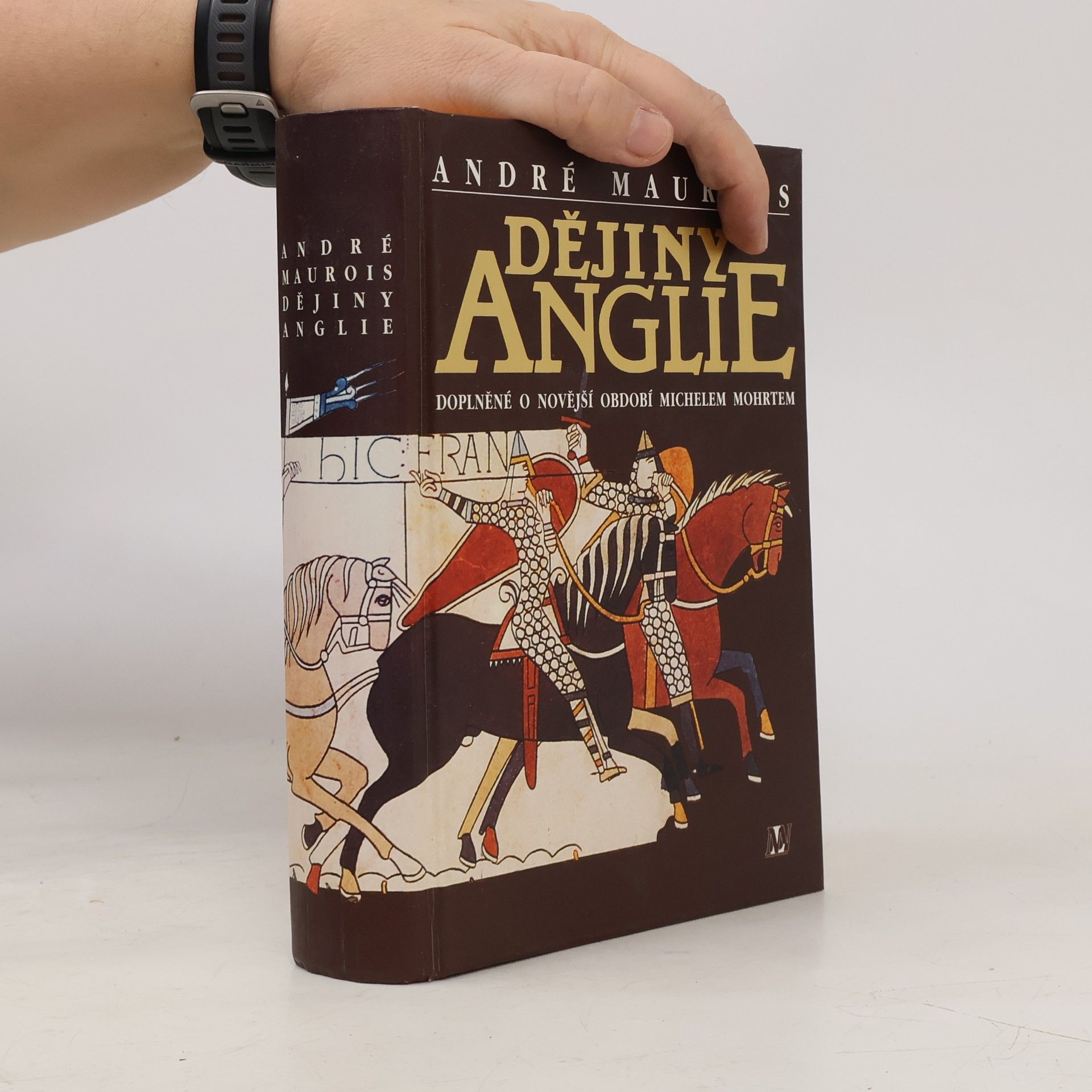 André Maurois Dějiny Anglie : doplněné o novější období Michelem Mohrtem