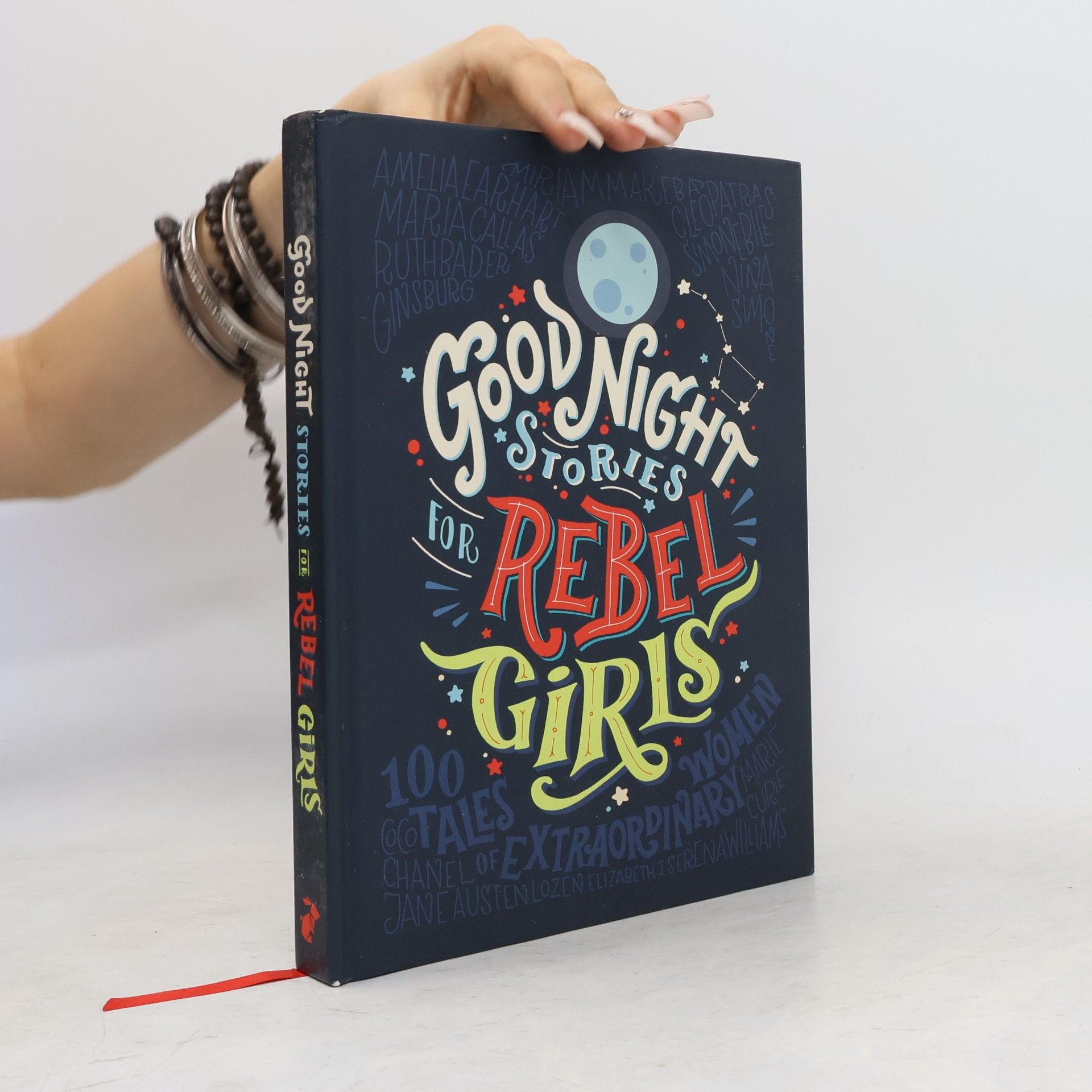 Elena Favilli Good Night Stories for Rebel Girls: 100 Tales of Extraordinary Women